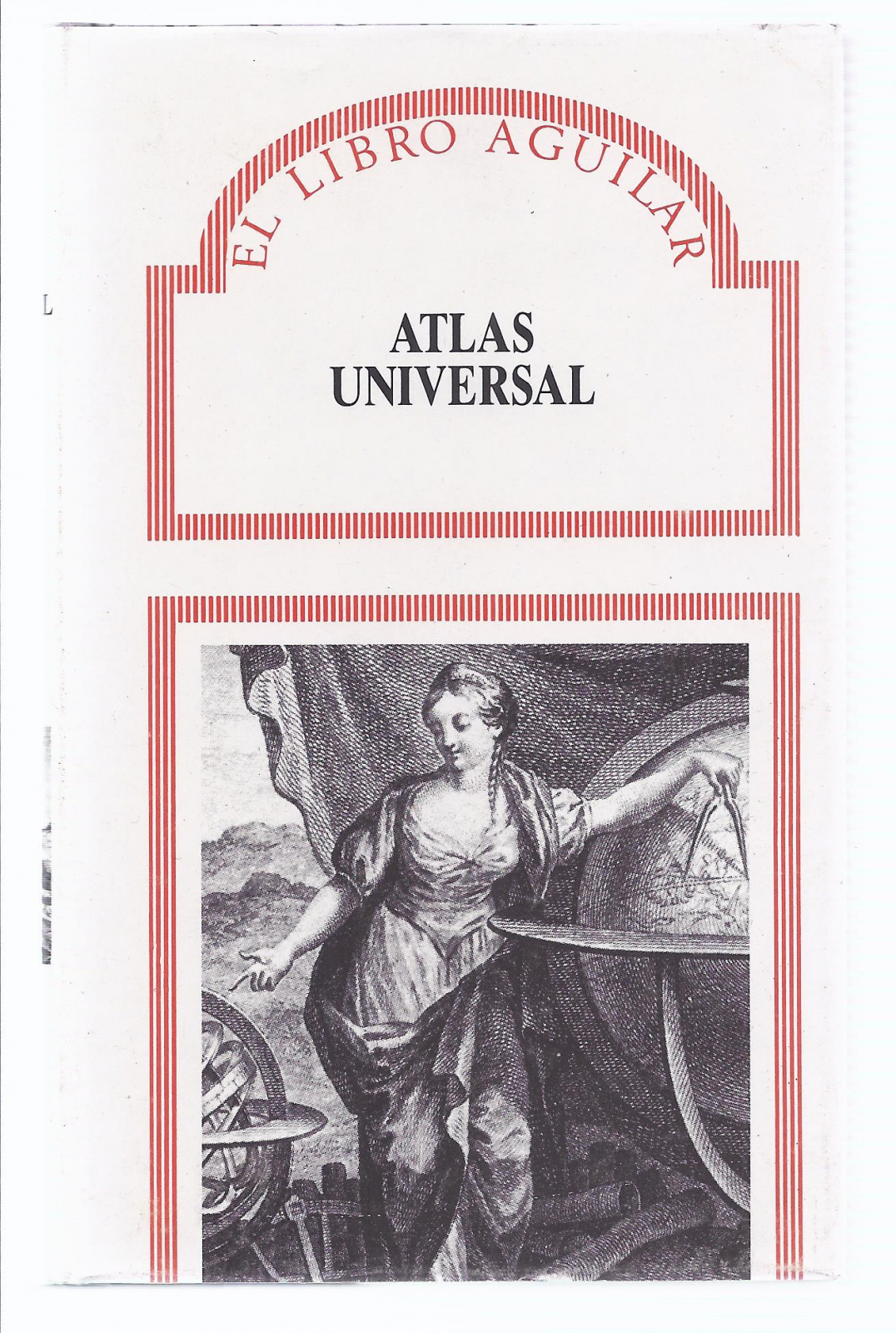 Antiques - UNIVERSAL ATLAS. THE BOOK AGUILAR. 1987 (T)