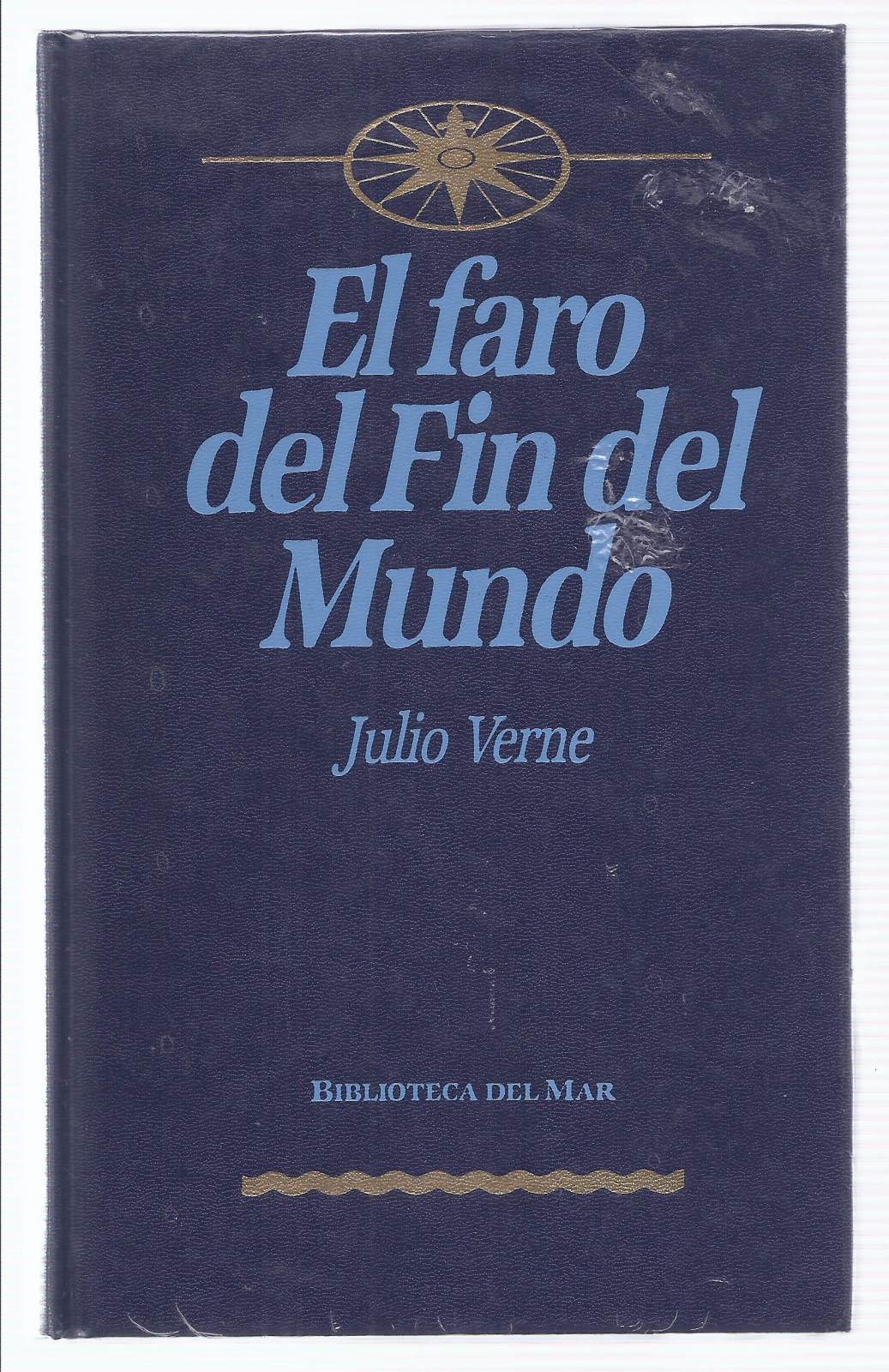 Antiguedades - EL FARO DEL FIN DEL MUNDO. JULIO VERNE. BIBLIOTECA DEL MAR. ORBIS (T)
