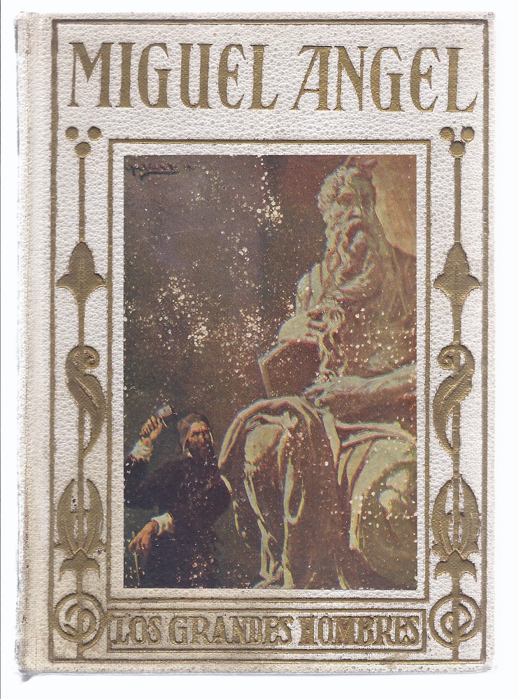 Antiques - MIGUEL ANGEL. GREAT MEN. EDITORIAL ARALUCE. (T)