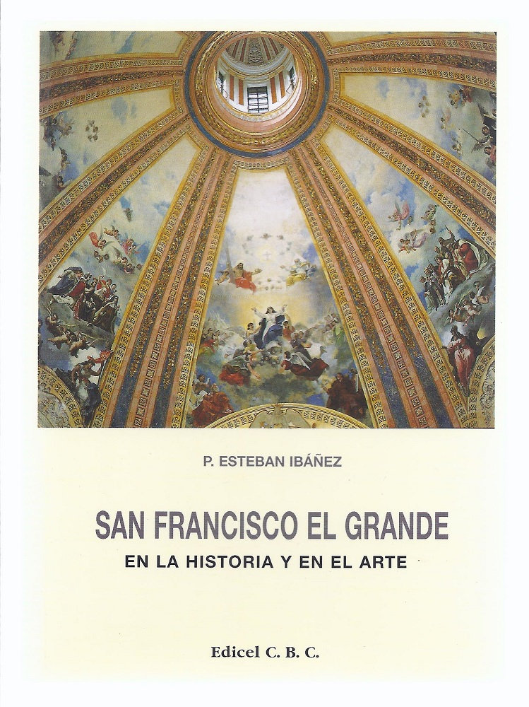 Antiguedades - LIBRO Y FOLLETO DE SAN FRANCISCO EL GRANDE. HISTORIA Y ARTE. (T)