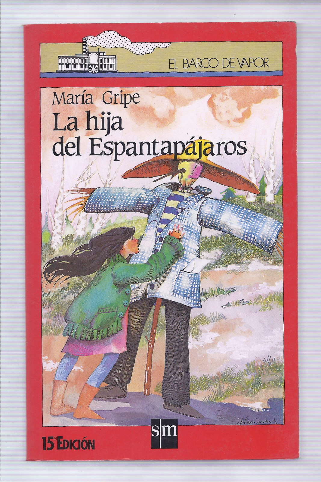 Antiguedades - LA HIJA DEL ESPANTAPÁJAROS. EL BARCO DE VAPOR. (T)