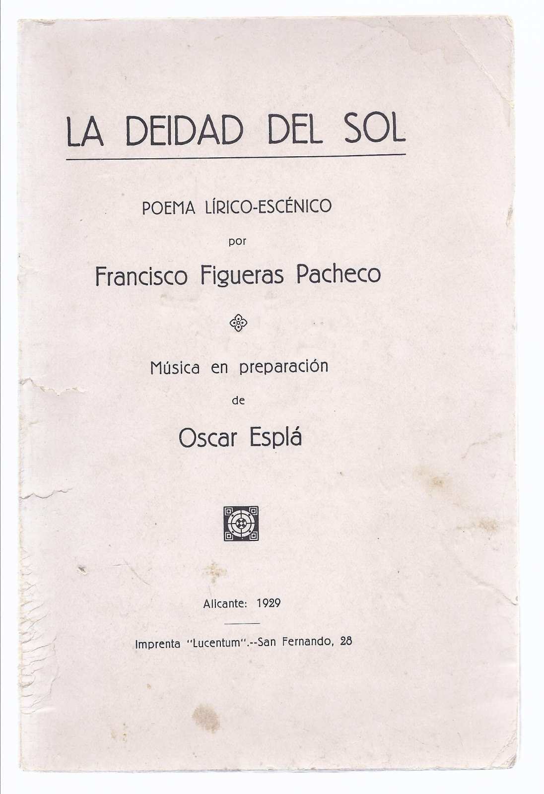 Antiguedades - LA DEIDAD DEL SOL. POEMA LÍRICO-ESCÉNICO. FIGUERAS PACHECO. OSCAR ESPLÁ (T)