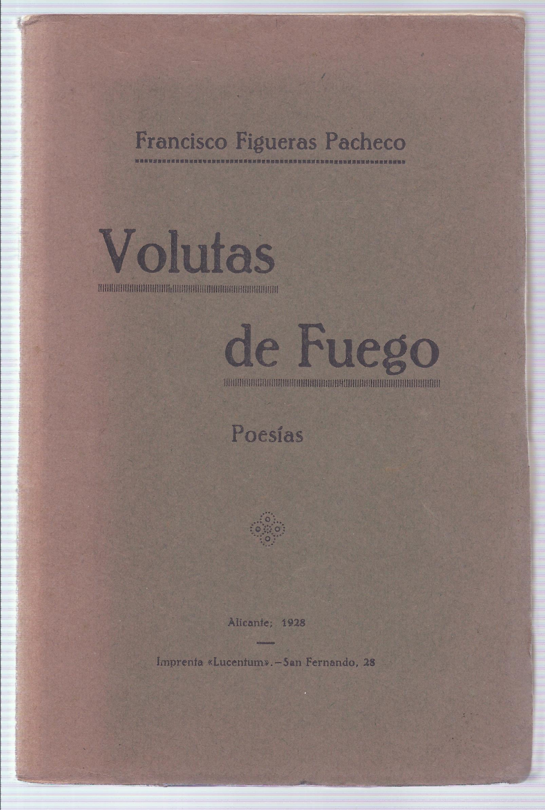 Antiques - VOLUTES OF FIRE. FRANCISCO FIGUERAS PACHECO. POETRY. 1928 (T)