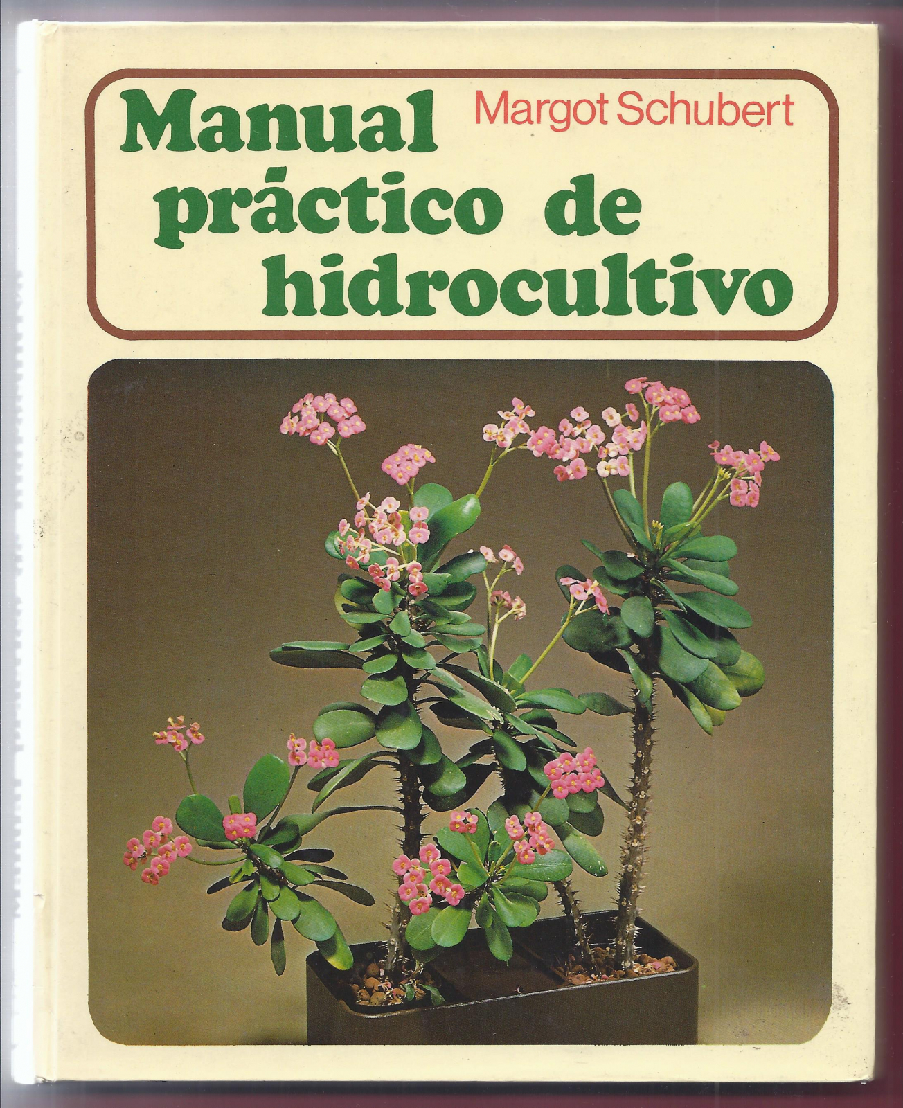 Antiques -  HANDBOOK OF HYDROPONICS. MARGOT SCHUBERT. S.XX (T)
