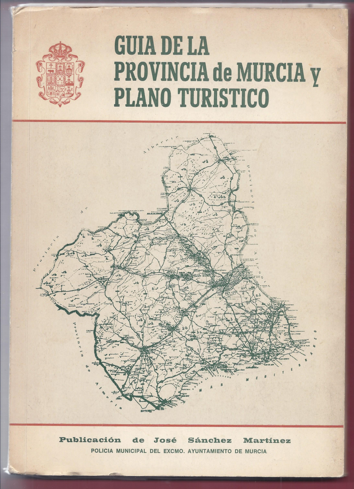 Antiques - GUIDE OF THE PROVINCE OF MURCIA AND TOURIST PLAN. 1970 (T)