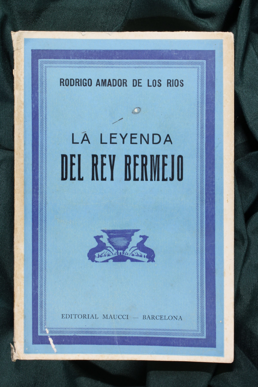 Antiques - BOOK THE LEGEND OF KING BERMEJO. RODRIGO AMADOR 1890 (T)