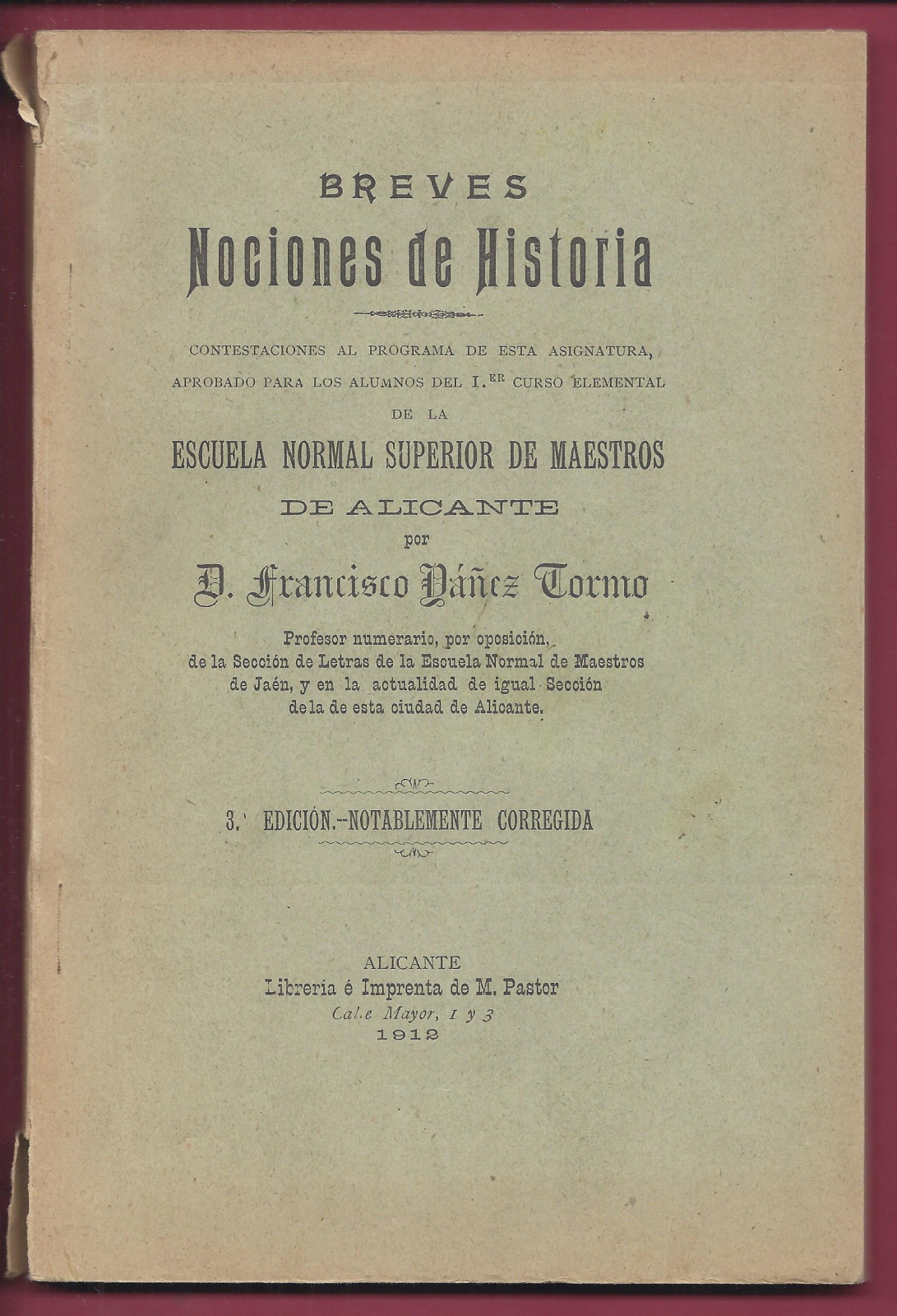 Antiques - BOOK BRIEF NOTIONS OF HISTORY. FRANCISCO YÁÑEZ TORMO. 1912(T)