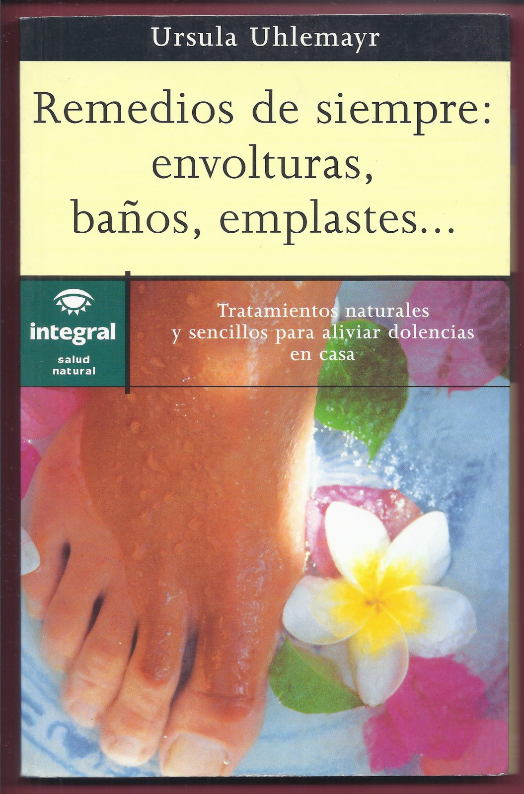 Antiques -  BOOK REMEDIES OF ALWAYS: WRAPS, BATHROOMS, PLASTERS ... URSULA UHLEMA (T)