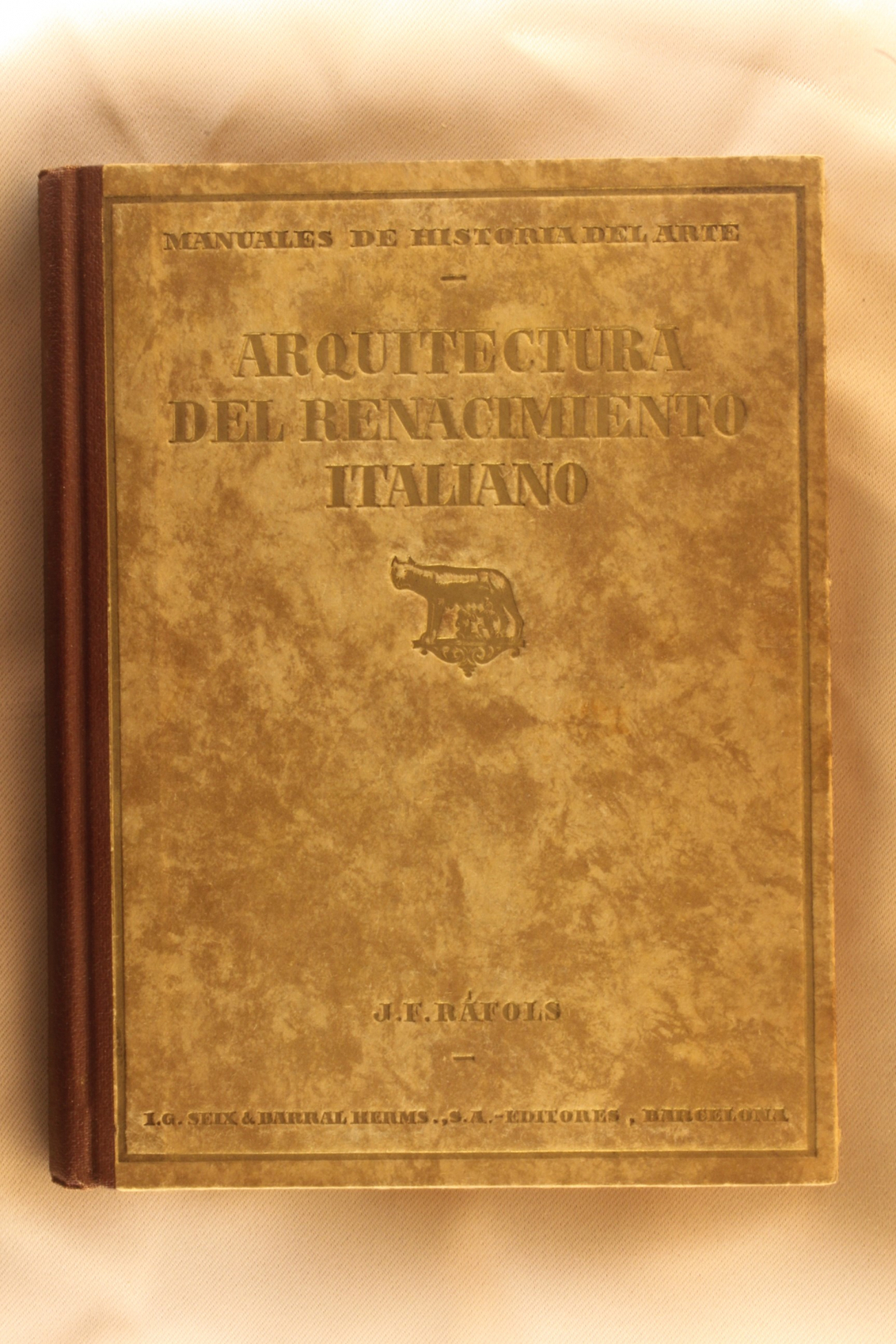 Antiguedades - LIBRO ARQUITECTURA DEL RENACIMIENTO ITALIANO. J.F. RÁFOLS. 1926 (T)