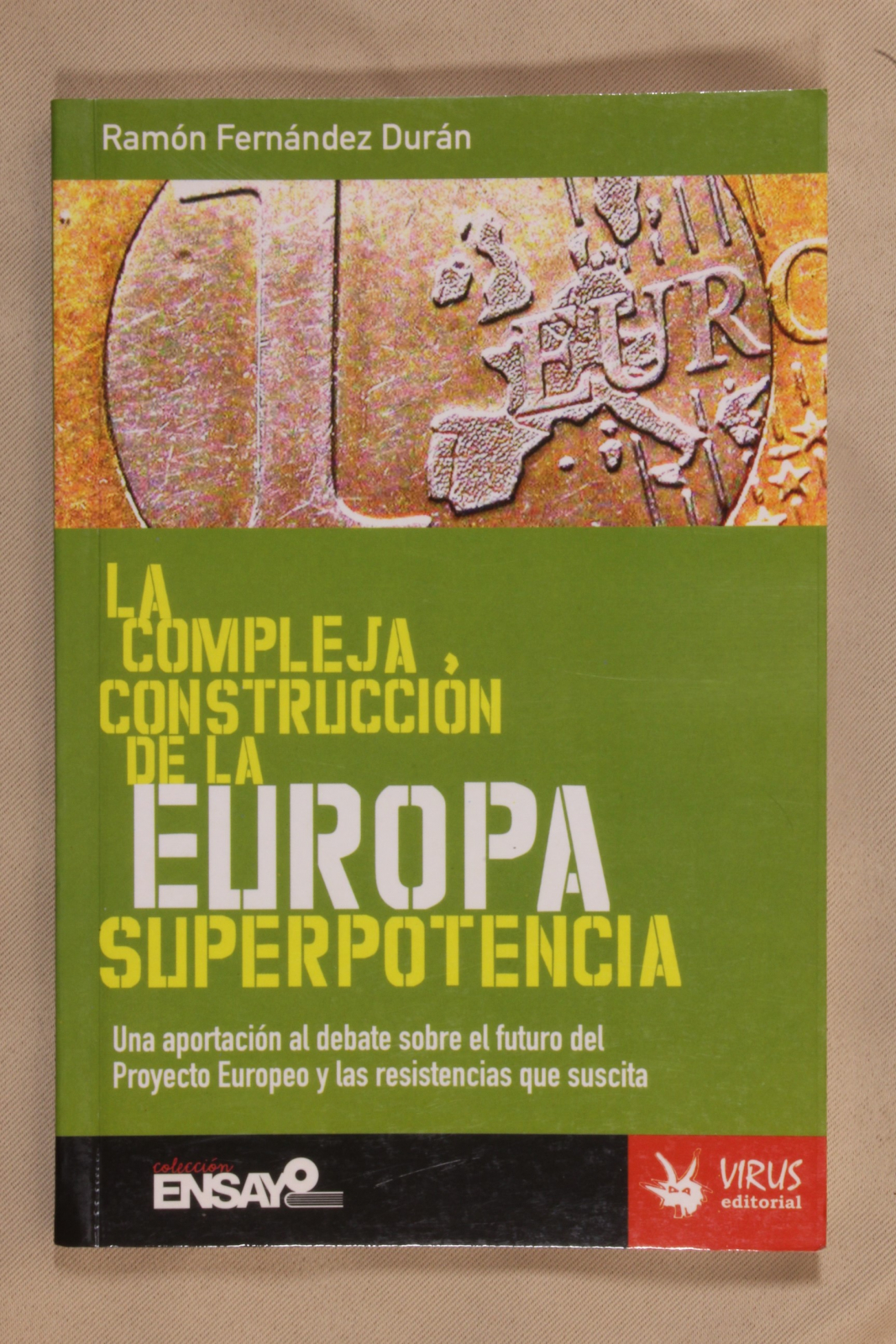 Antiques - BOOK THE COMPLEX CONSTRUCTION OF THE EUROPE SUPERPOWER. 2005