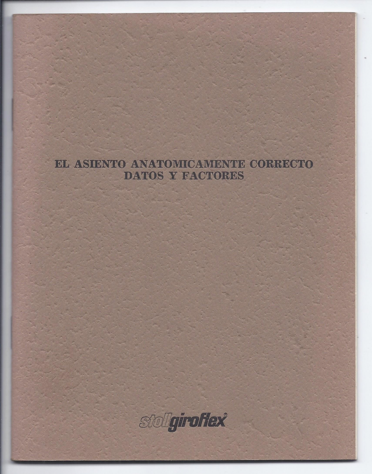 Antiguedades - LIBRILLO: EL ASIENTO ANATÓMICAMENTE CORRECTO. TRÍPTICO. STOLL GIROFLEX