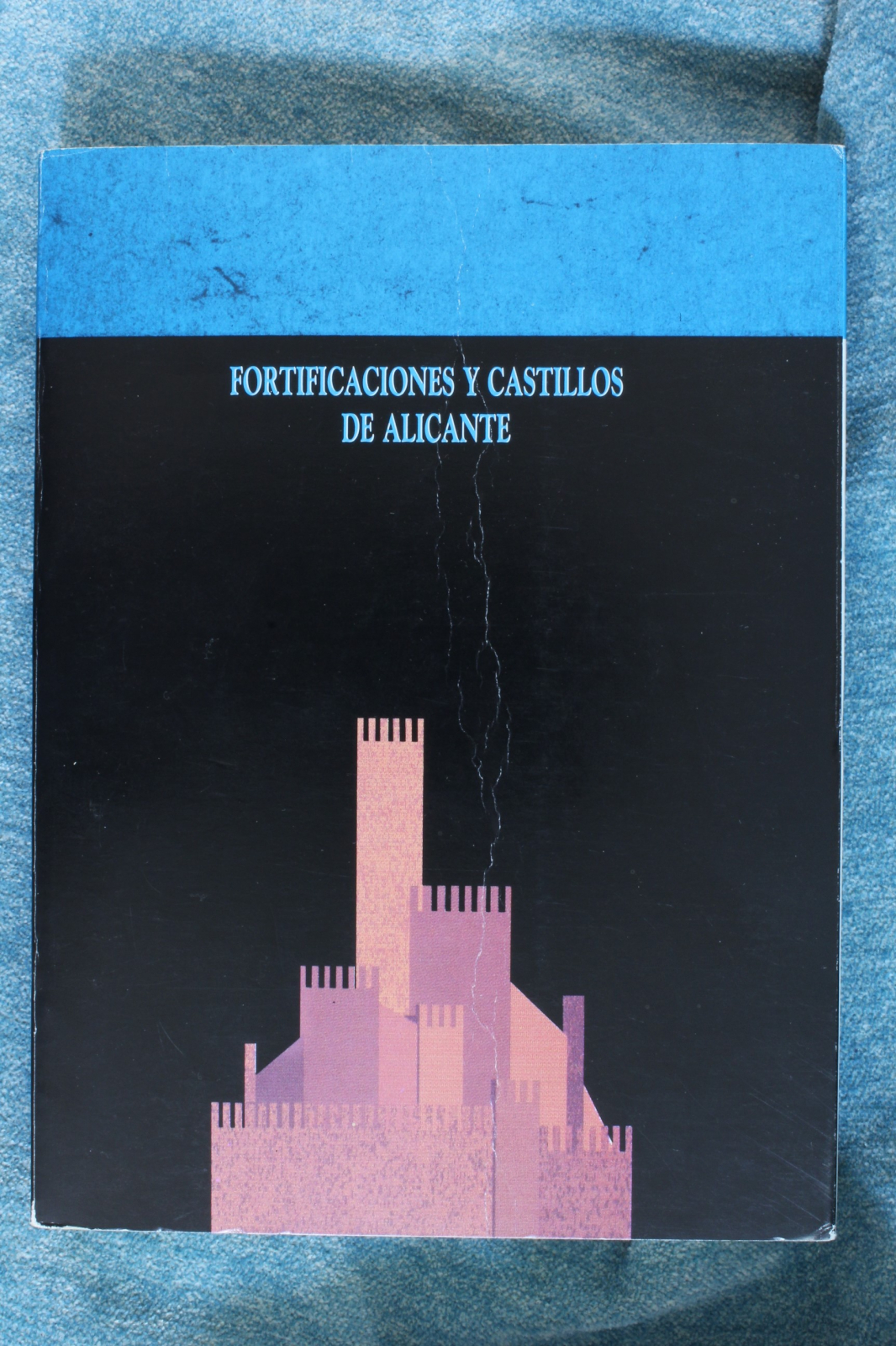 Antiques - BOOK FORTIFICATIONS AND CASTLES OF ALICANTE. (T)