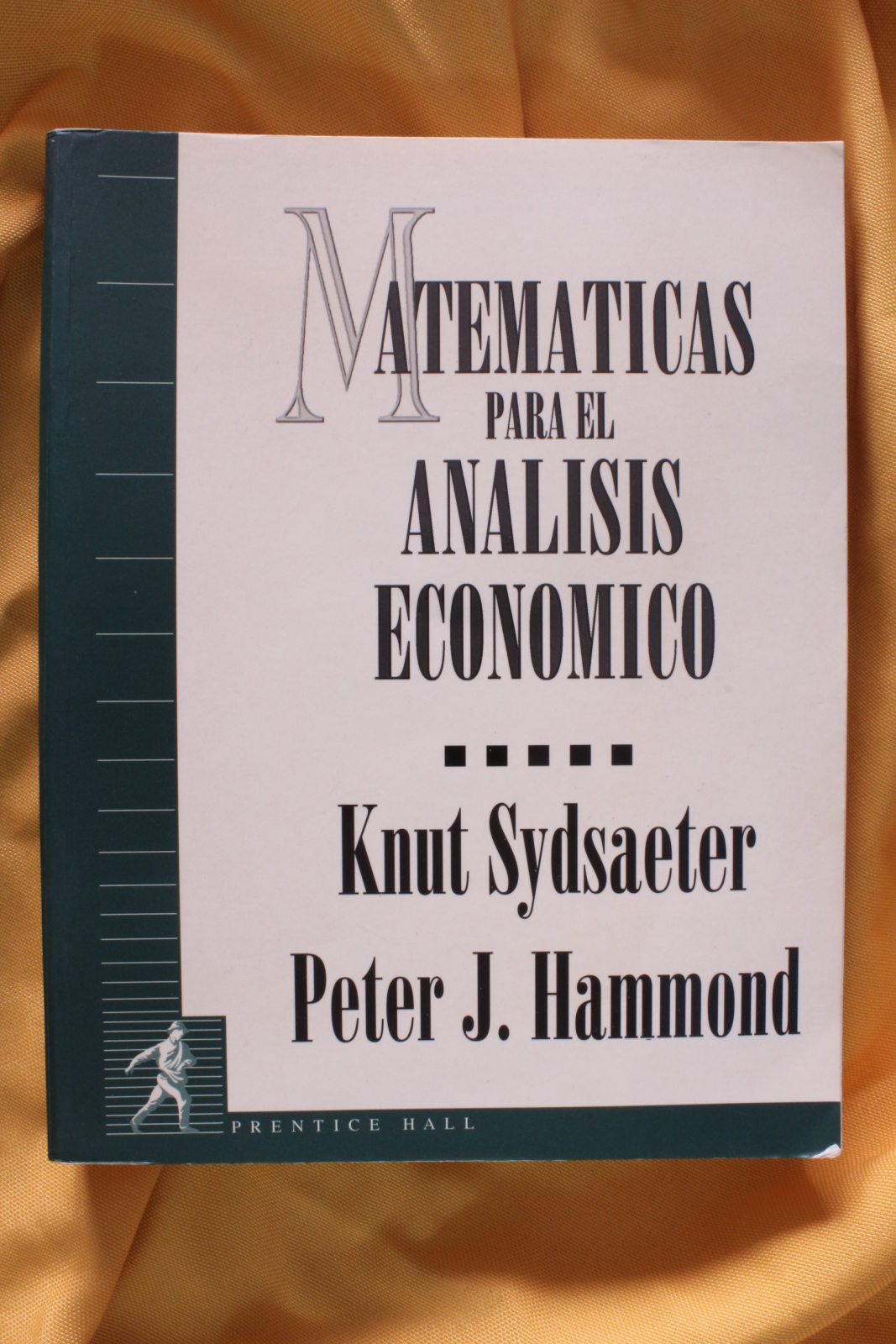 Antiguedades - LIBRO MATEMÁTICAS PARA EL ANÁLISIS ECONÓMICO. KNUT SYDSAETER. PETER J. (T)