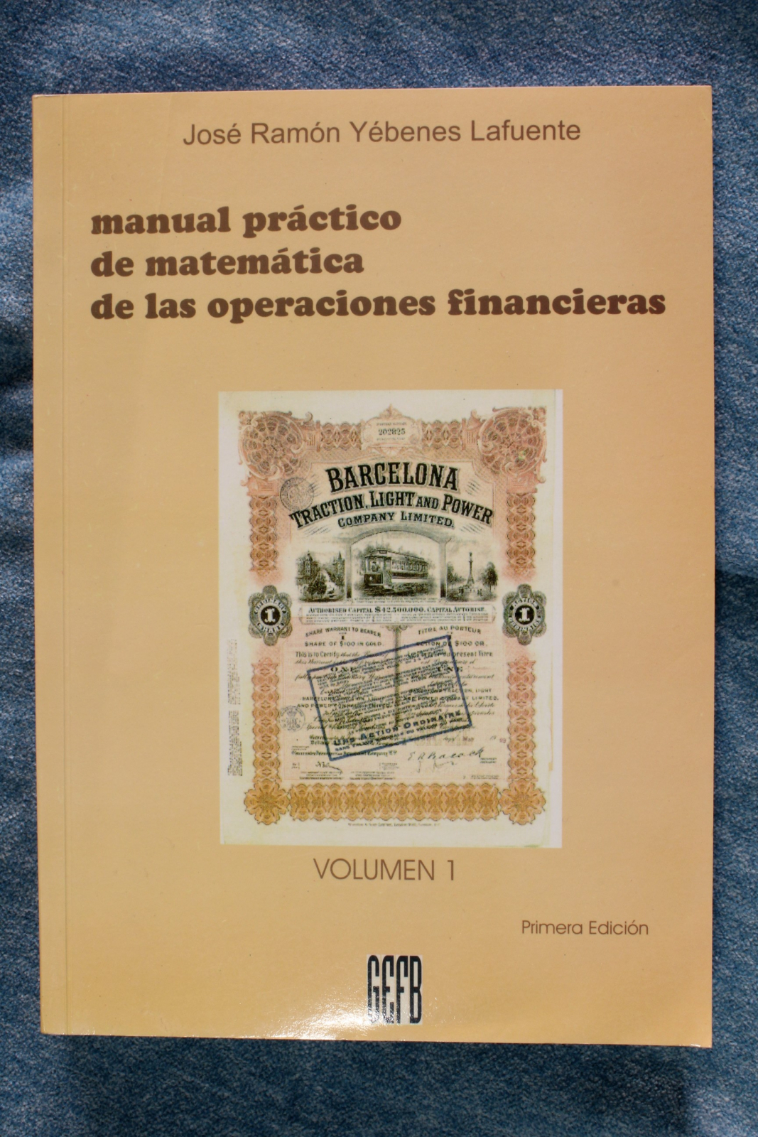Antiguedades - LIBRO MANUAL PRÁCTICO DE MATEMÁTICA DE LAS OPERACIONES FINANCIERAS. (T)