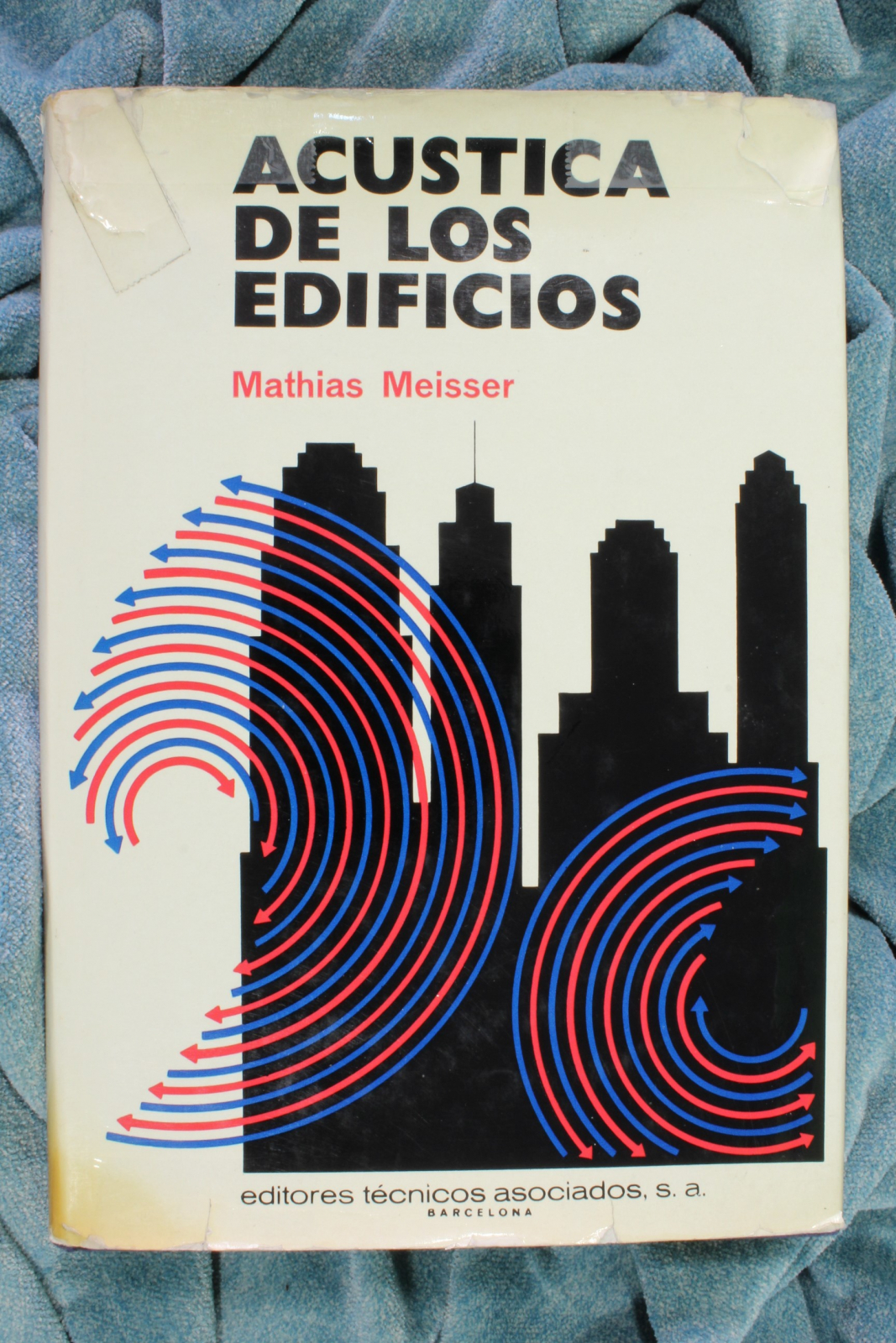 Antiguedades - LIBRO ACÚSTICA DE LOS EDIFICIOS. MATHIAS MEISSER 1º ED. 1973 (T)