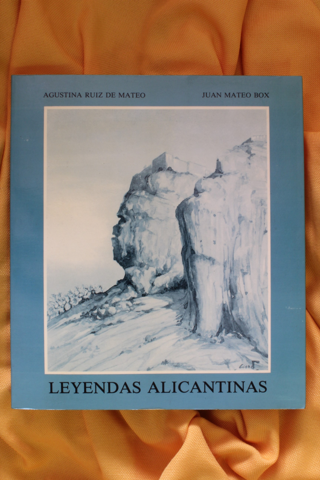 Antiguedades - LIBRO LEYENDAS ALICANTINAS. AGUSTINA RUIZ DE MATEO. JUAN MATEO. 1989 (T)