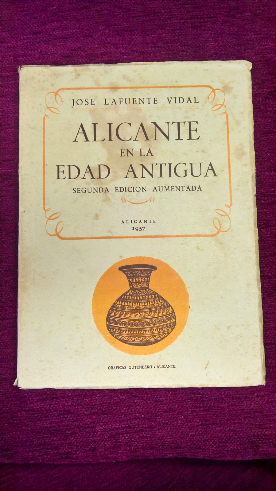 Antiques - BOOK ALICANTE IN THE ANCIENT AGE. 1957 (T)