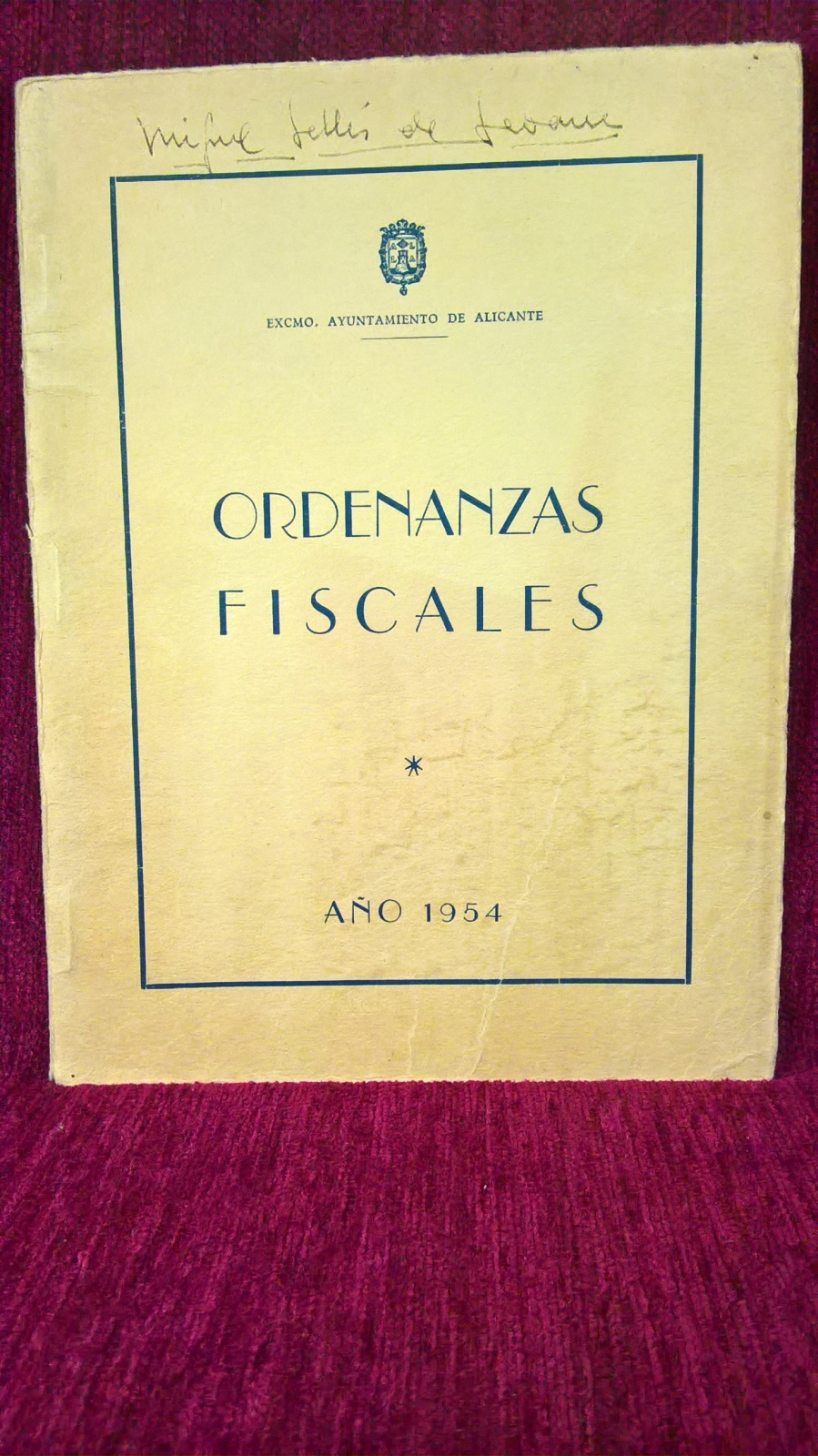 Antiques - BOOK FISCAL ORDINANCES MODIFIED BY THE CITY COUNCIL OF ALICANTE. 1954 (T)