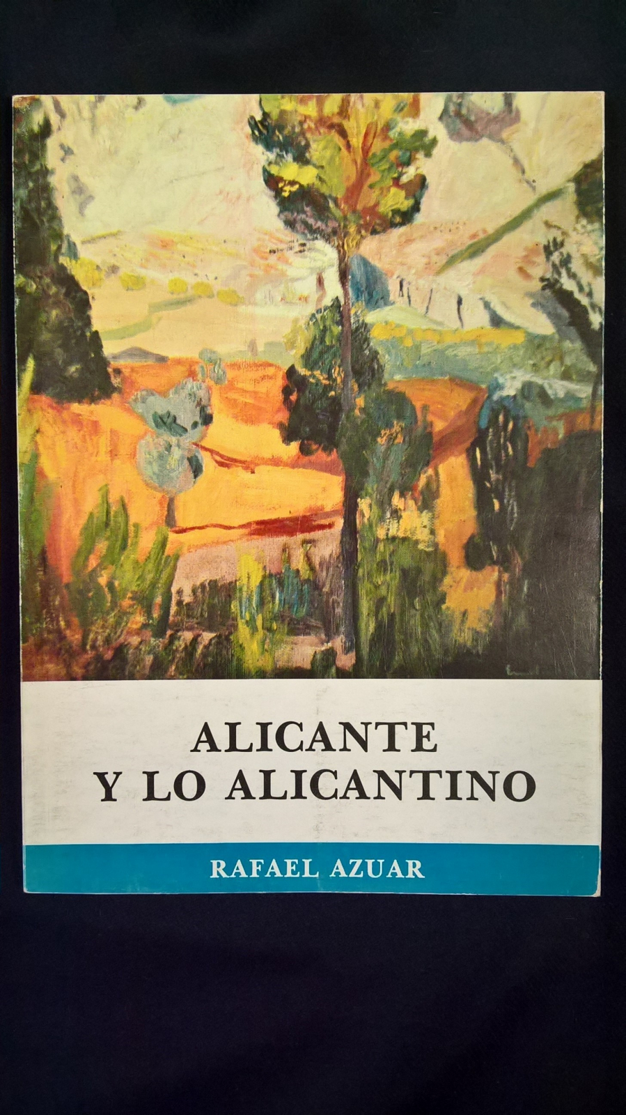 Antiques - BOOK ALICANTE AND THE ALICANTE. RAFAEL AZUAR. 1980 (T)