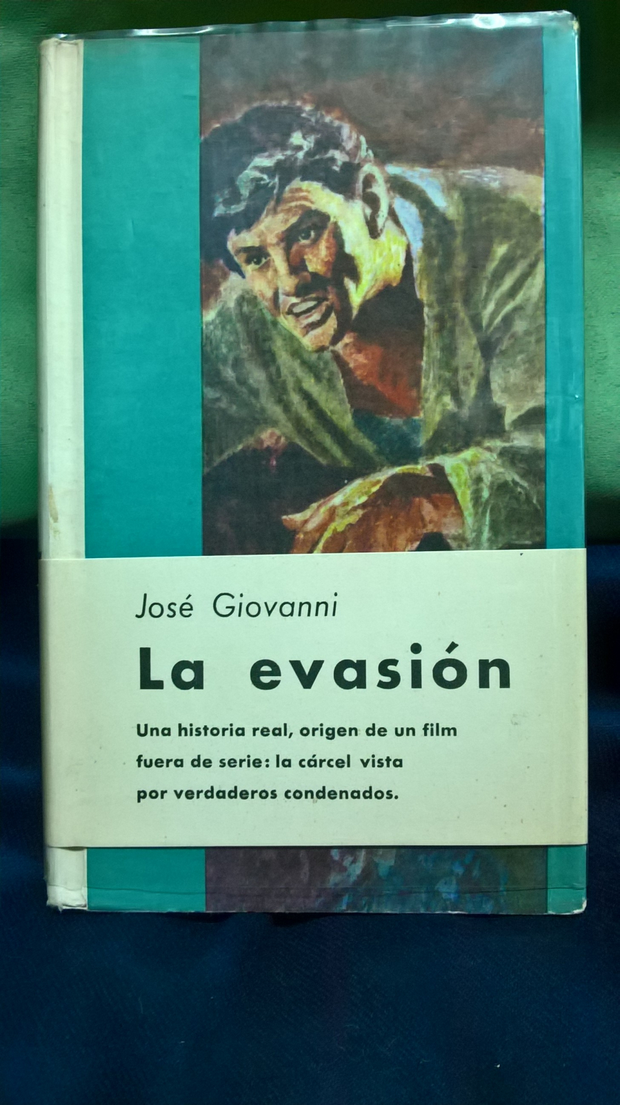 Antiguedades - LIBRO LA EVASIÓN. JOSÉ GIOVANNI. PRIMERA EDICIÓN 1961. (T)