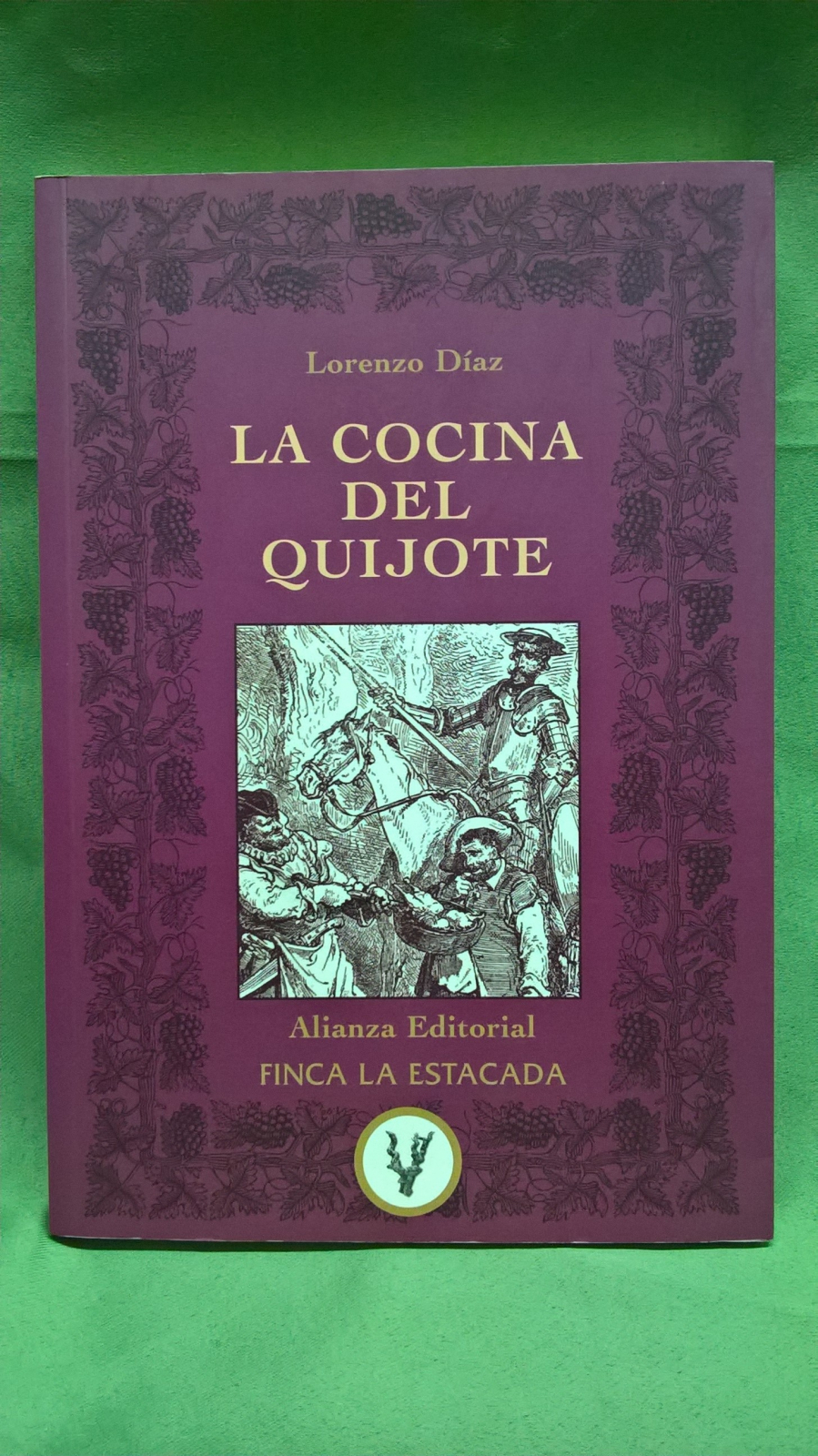 Antiguedades - LIBRO LA COCINA DEL QUIJOTE. FINCA LA ESTACADA. 2005 (T)