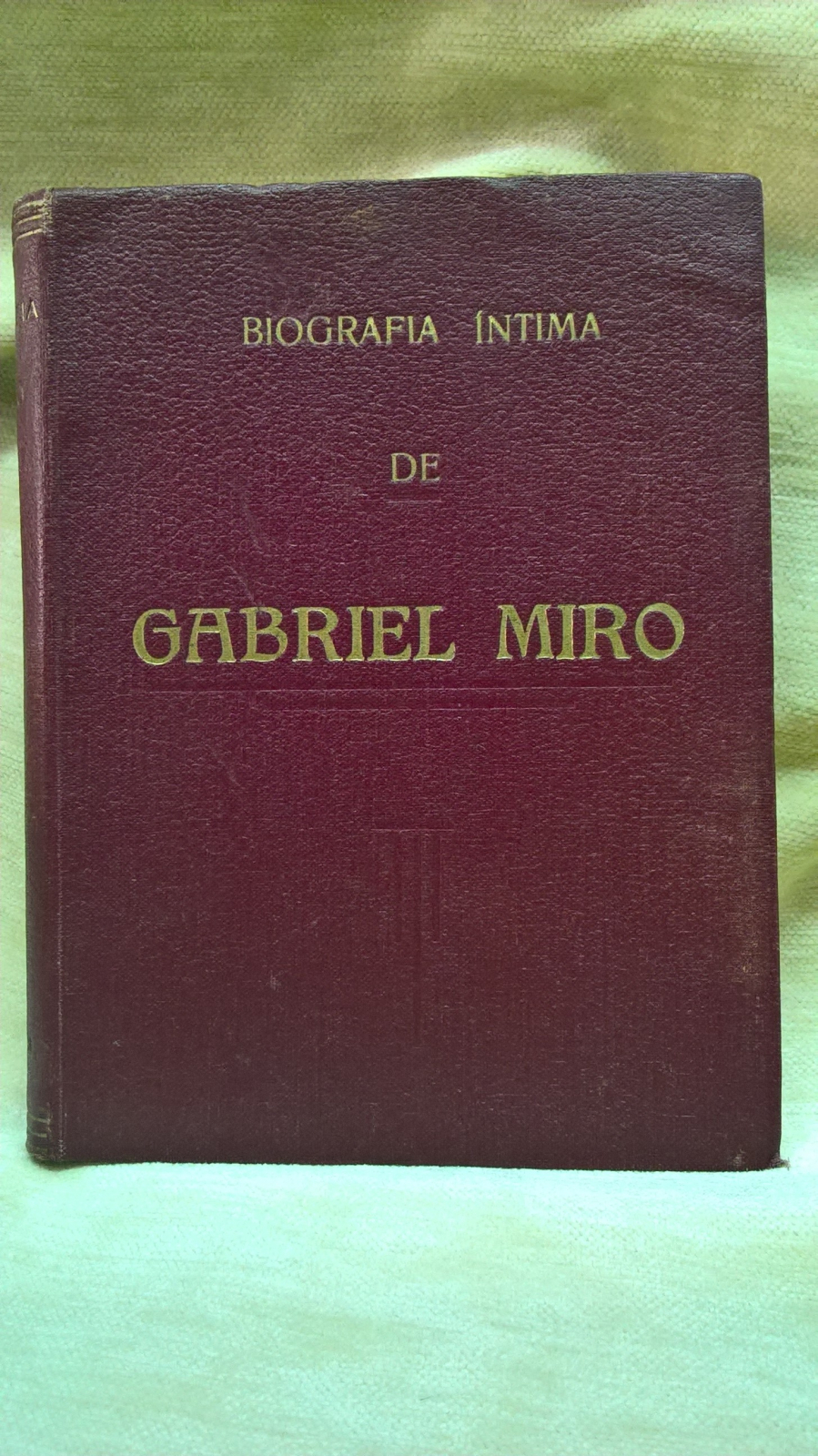 Antiques - INTIMATE BIOGRAPHY OF GABRIEL MIRÓ. JOSÉ GUARDIOLA FIRST EDITION. 1935 (T)