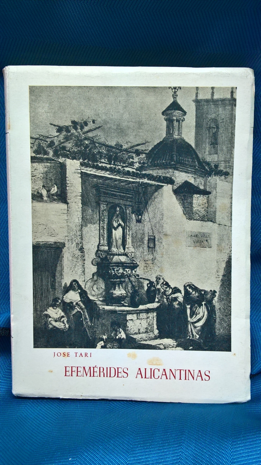 Antiguedades - LIBRO EFEMÉRIDES ALICANTINAS. JOSE TARI. 1958 (T)