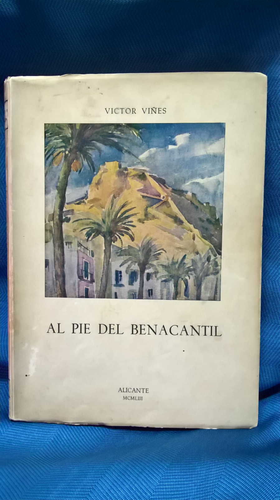 Antiguedades - LIBRO AL PIE DEL BENACANTIL. COSTUMBRES, TRADICIONES Y RETAZOS DE ALICANTE (T)