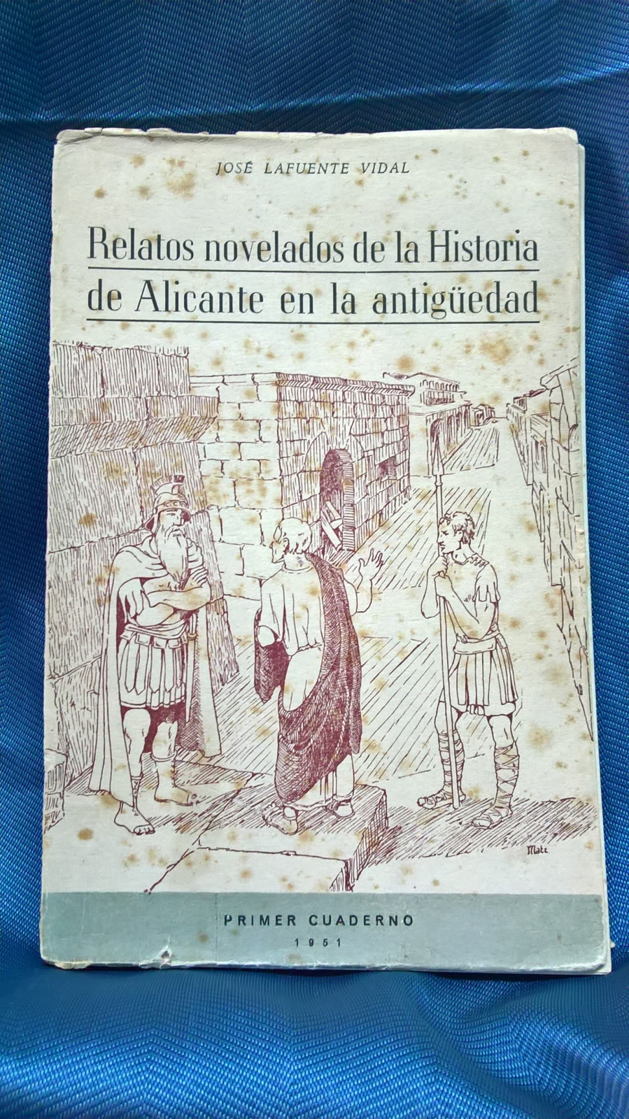 Antiguedades - LIBRO RELATOS NOVELADOS DE LA HISTORIA DE ALICANTE EN LA ANTIGÜEDAD. (T)