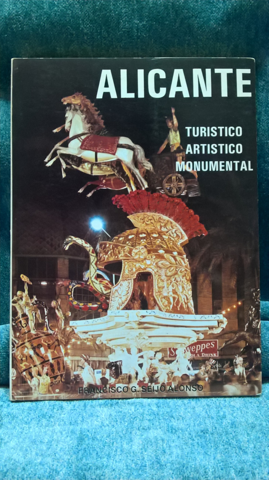 Antiques -  BOOK ALICANTE. TOURIST. ARTISTIC. MONUMENTAL. FRANCISCO SEIJO. 1981. (T)