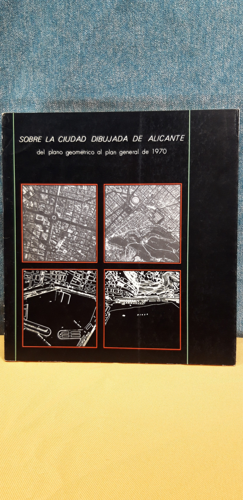 Antiques - BOOK ON THE DRAWN CITY OF ALICANTE FROM THE GEOMETRIC PLANE (T)