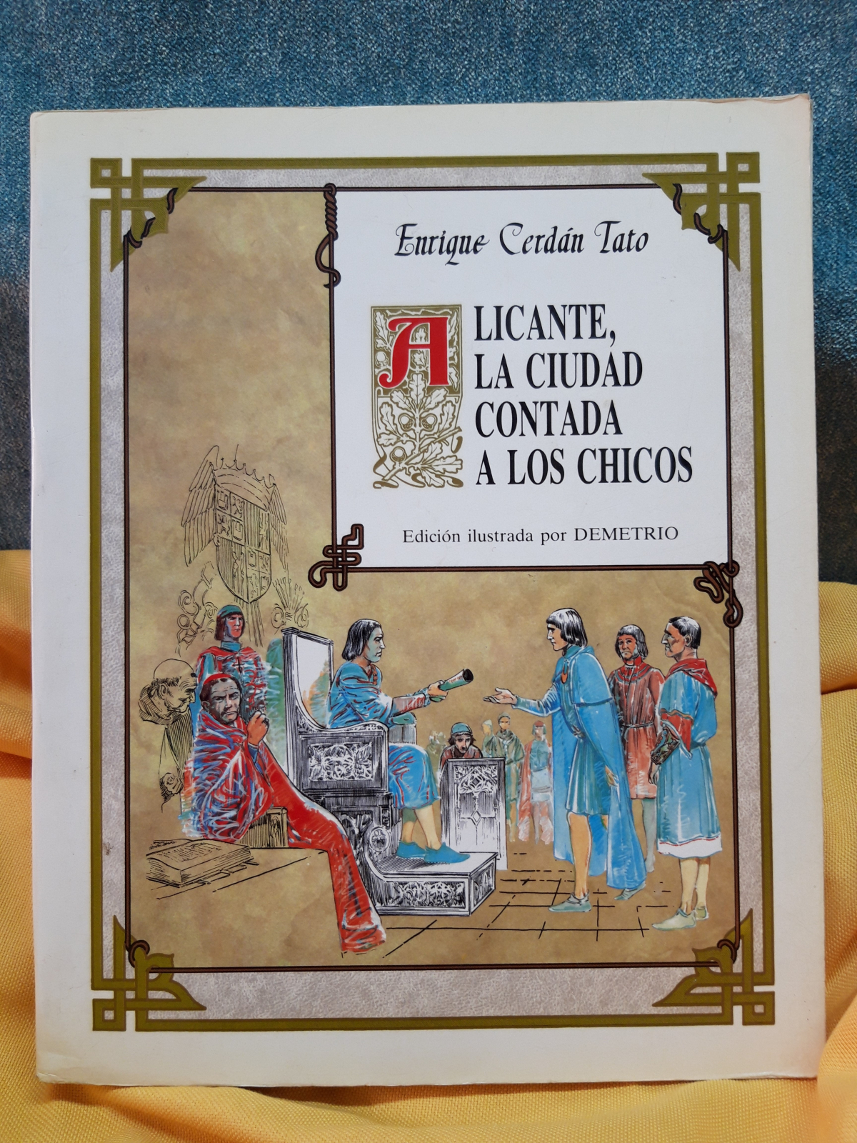 Antiguedades - LIBRO ALICANTE LA CIUDAD CONTADA A LOS CHICOS. ENRIQUE CERDÁN TATO. (T)
