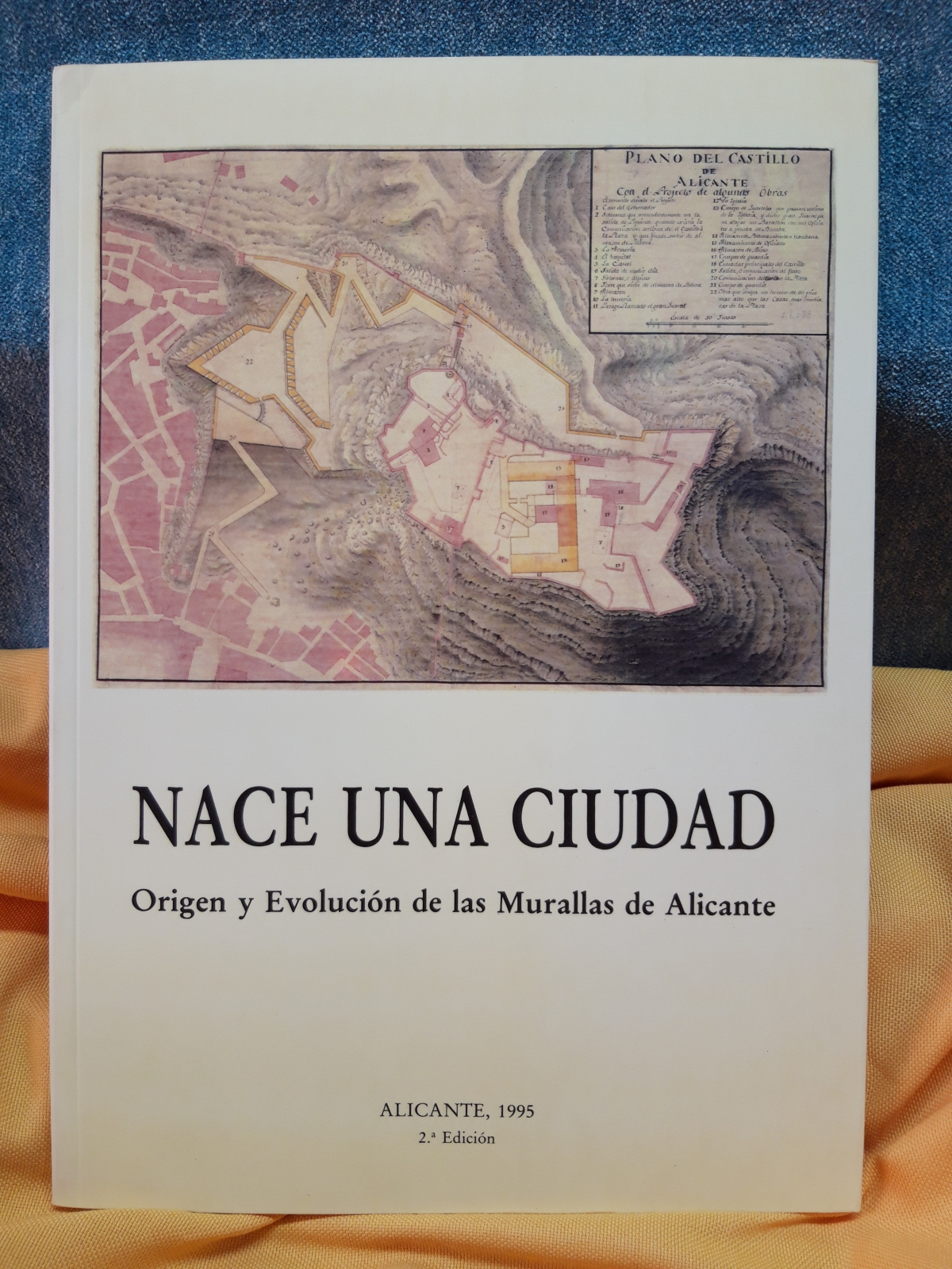 Antiques - A CITY IS BORN. ORIGIN AND EVOLUTION OF THE WALLS OF ALICANTE. (T)