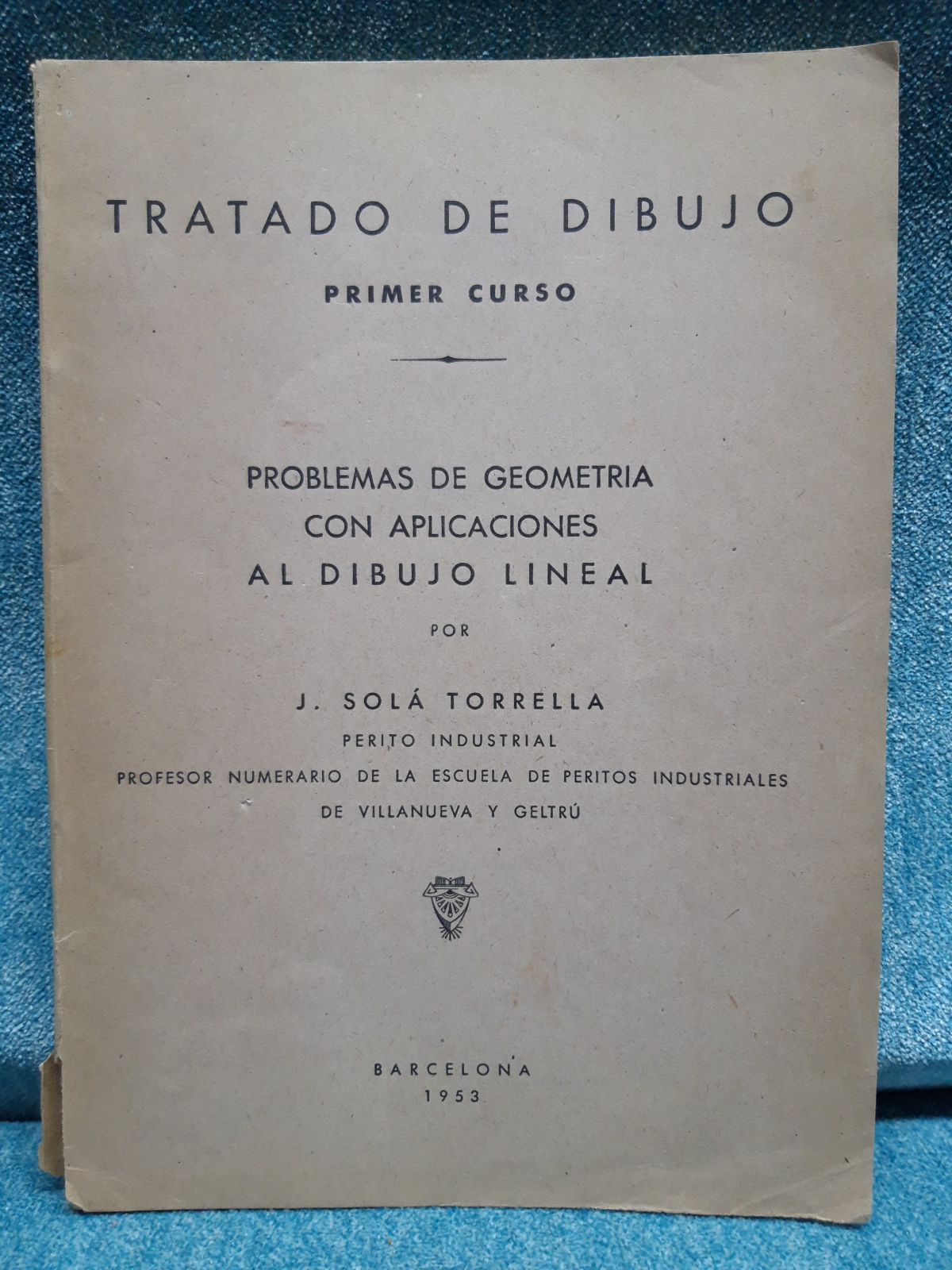 Antiques - BOOK TREATY OF DRAWING. FIRST COURSE. J. SOLÁ TORRELLA. 1953 (T)