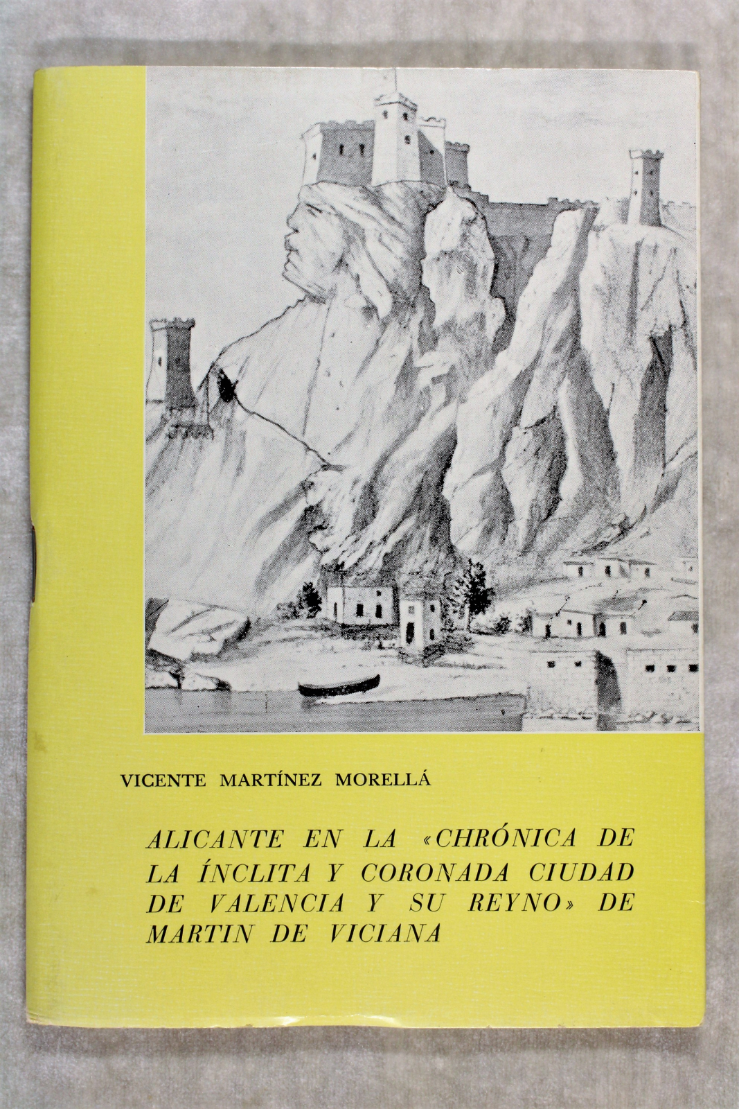 Antiguedades - LIBRO ALICANTE CHRÓNICA DE LA ÍNCLITA Y CORONADA CIUDAD DE VALENCIA (T)
