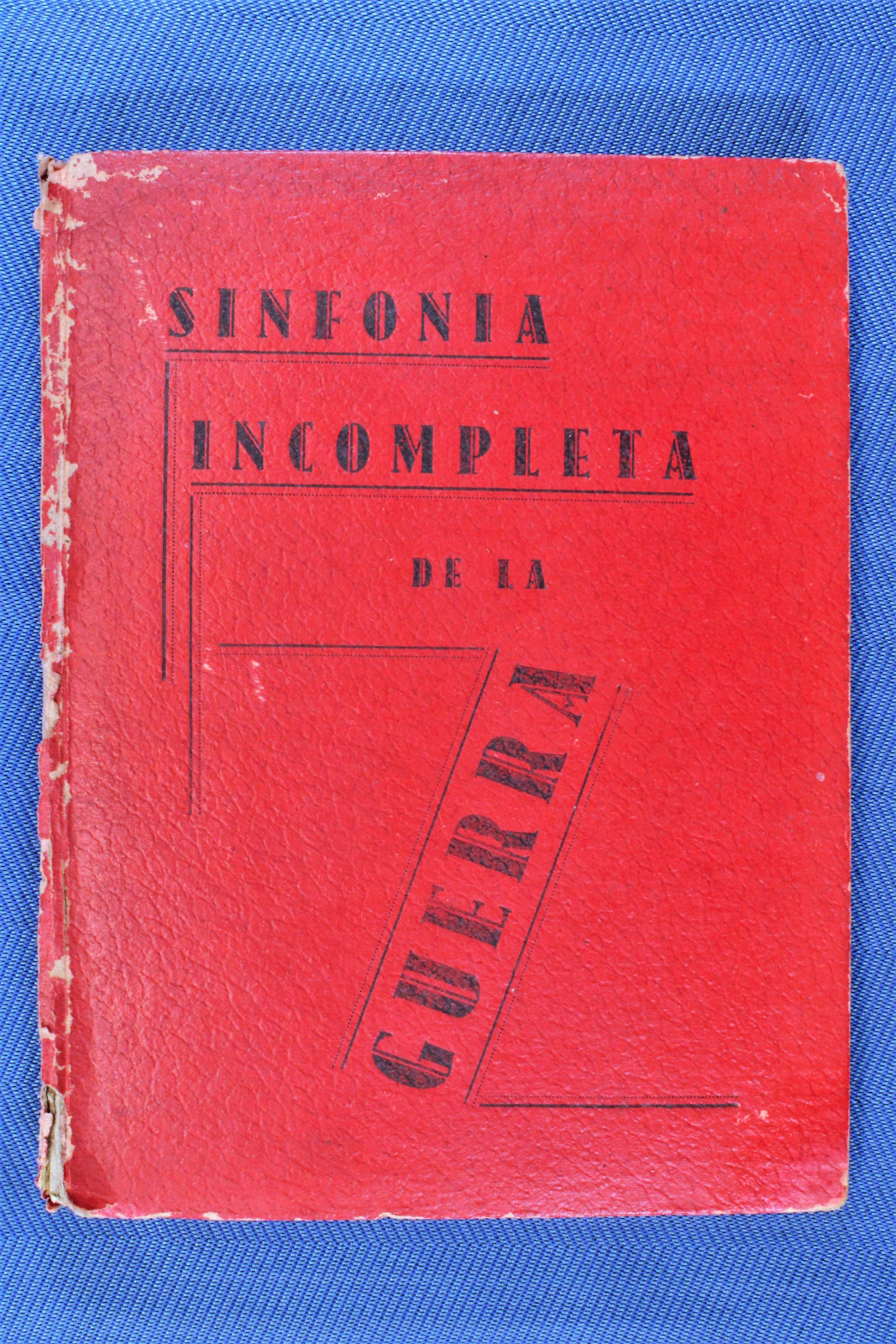 Antiques - BOOK SINFONÍA INCOMPLETA DE LA GUERRA. 1938. (T)