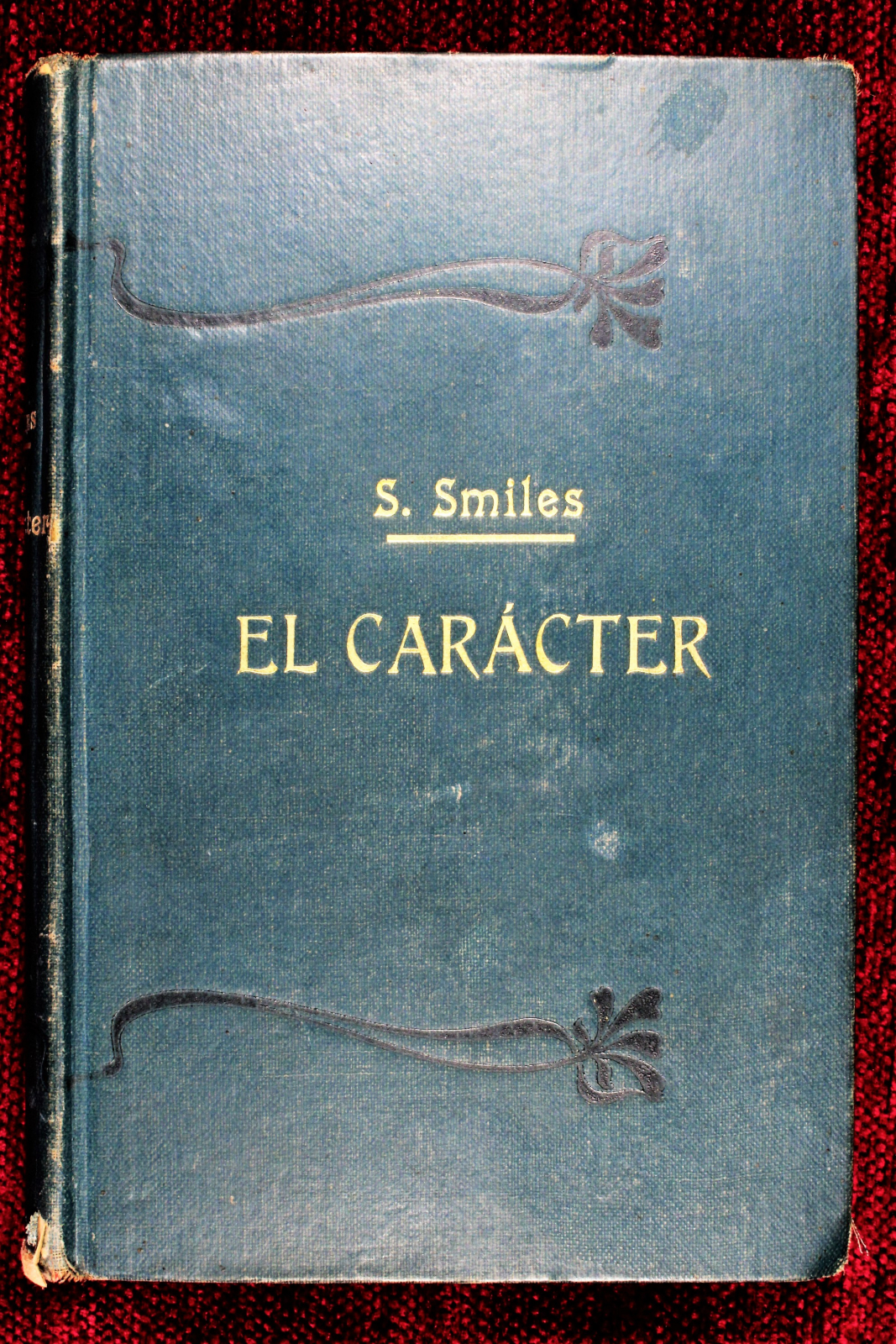 Antiguedades - LIBRO EL CARÁCTER S. SMILES. NÚÑEZ DE PRADO. (T)