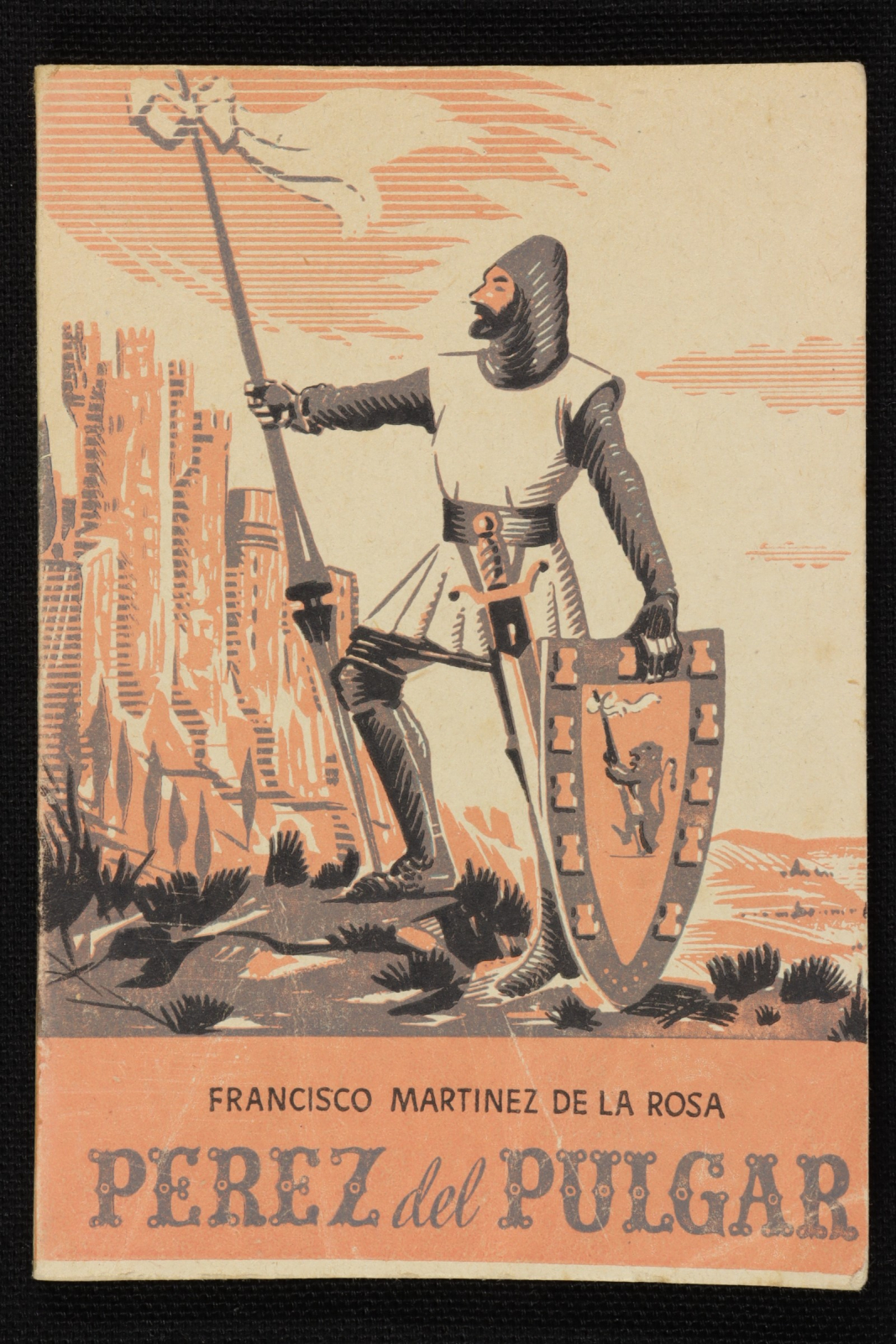 Antiguedades - LIBRO PÉREZ DEL PULGAR. FRANCISCO MARTÍNEZ DE LA ROSA. 1955 (T)