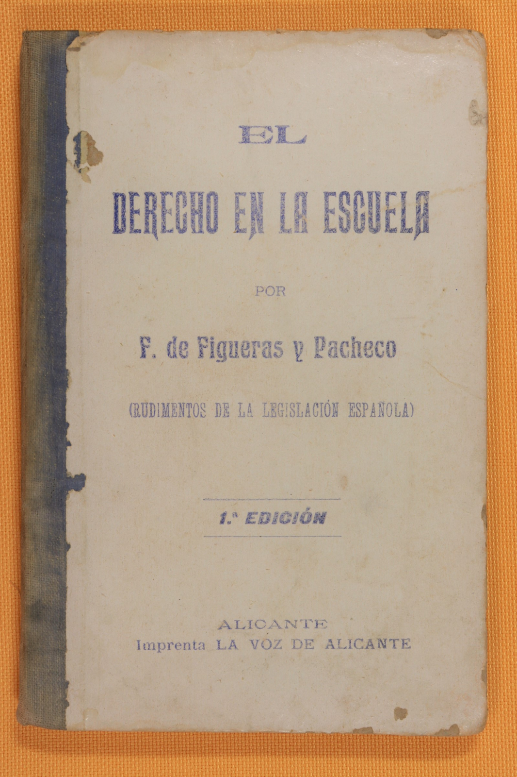 Antiques - LAW AT SCHOOL BY F. FIGUERAS Y PACHECO. 1901 (T)