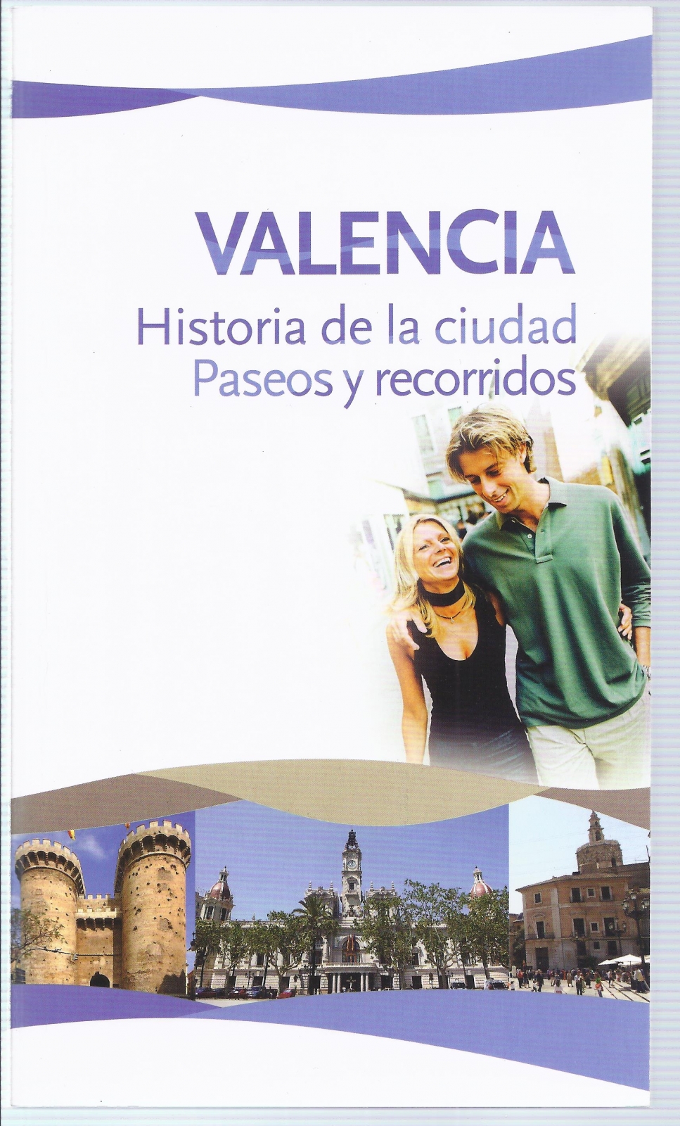 Antiguedades - VALENCIA. HISTORIA DE LA CIUDAD.  (T)