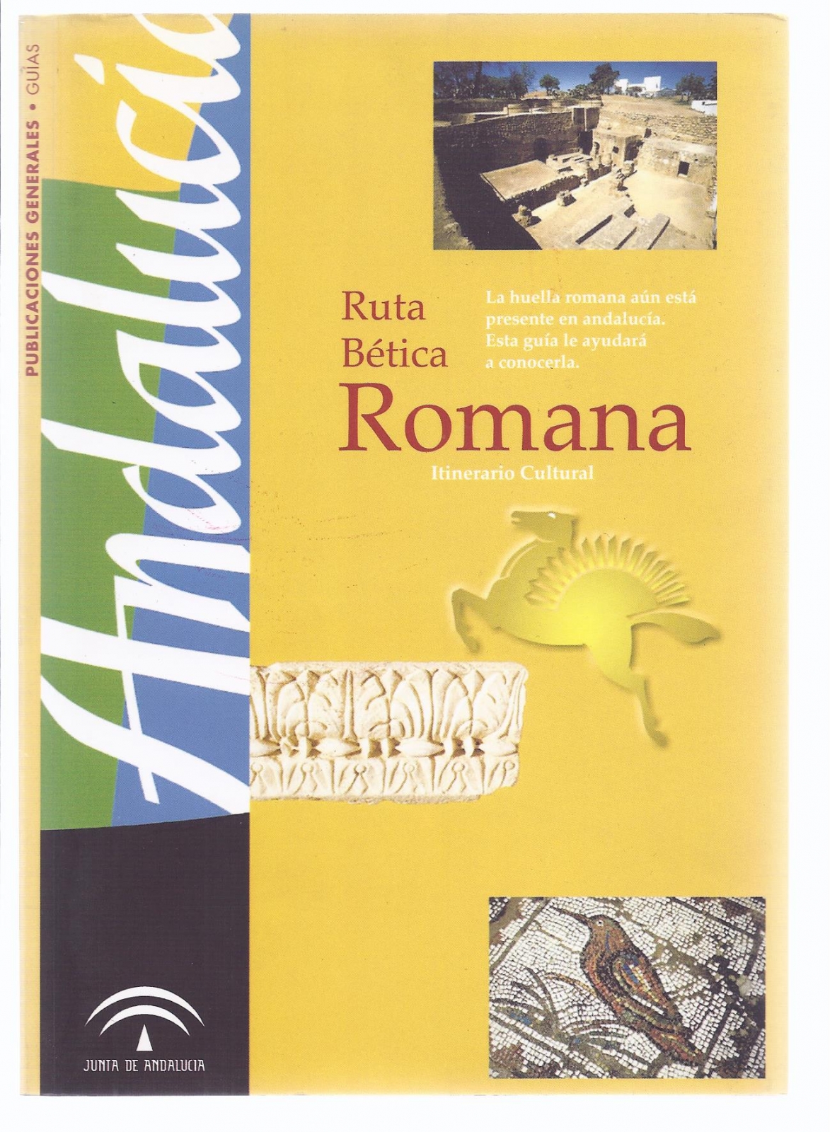 Antiguedades - RUTA BÉTICA ROMANA. ITINERARIO CULTURAL. ANDALUCÍA.  (T)