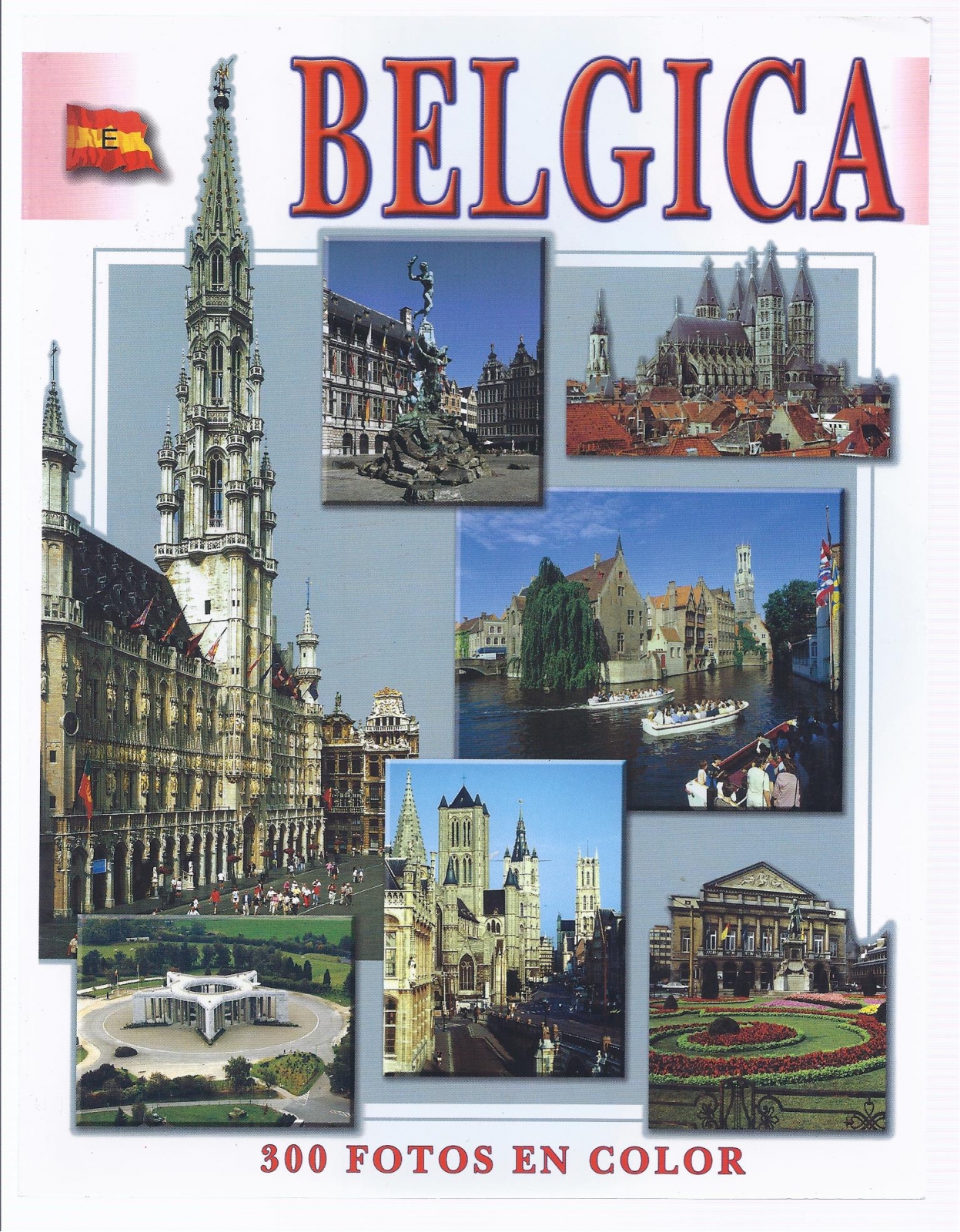 Antiguedades - COMPLETA GUÍA DE BÉLGICA. 300 FOTOS EN COLOR (T)