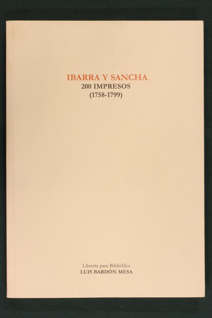 Antiguedades - CATÁLOGO IBARRA Y SANCHA. 200 IMPRESOS. LUIS BARDÓN. (T)