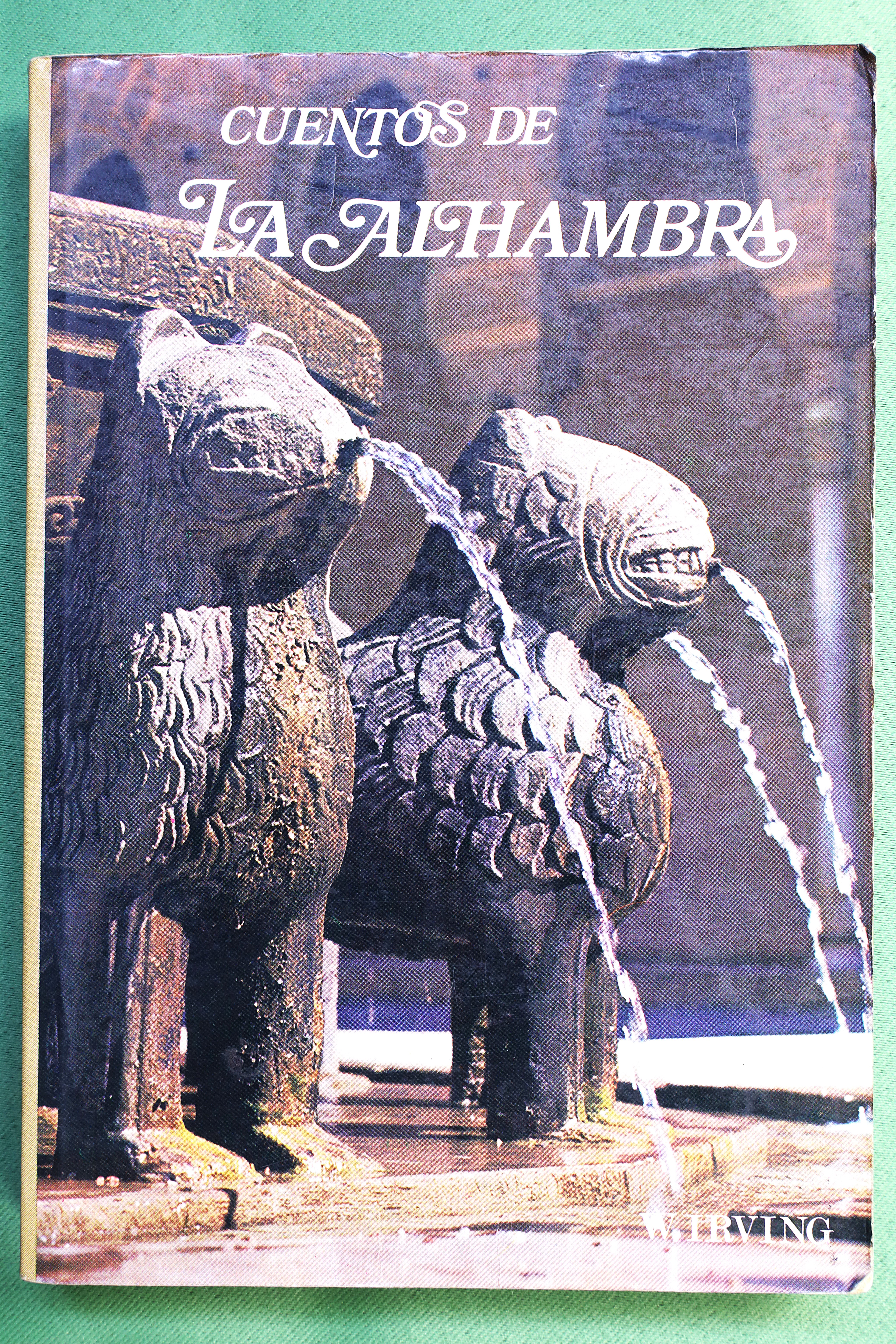 Antiguedades - CUENTOS DE LA ALHAMBRA. WASHINGTON IRVING. 1990