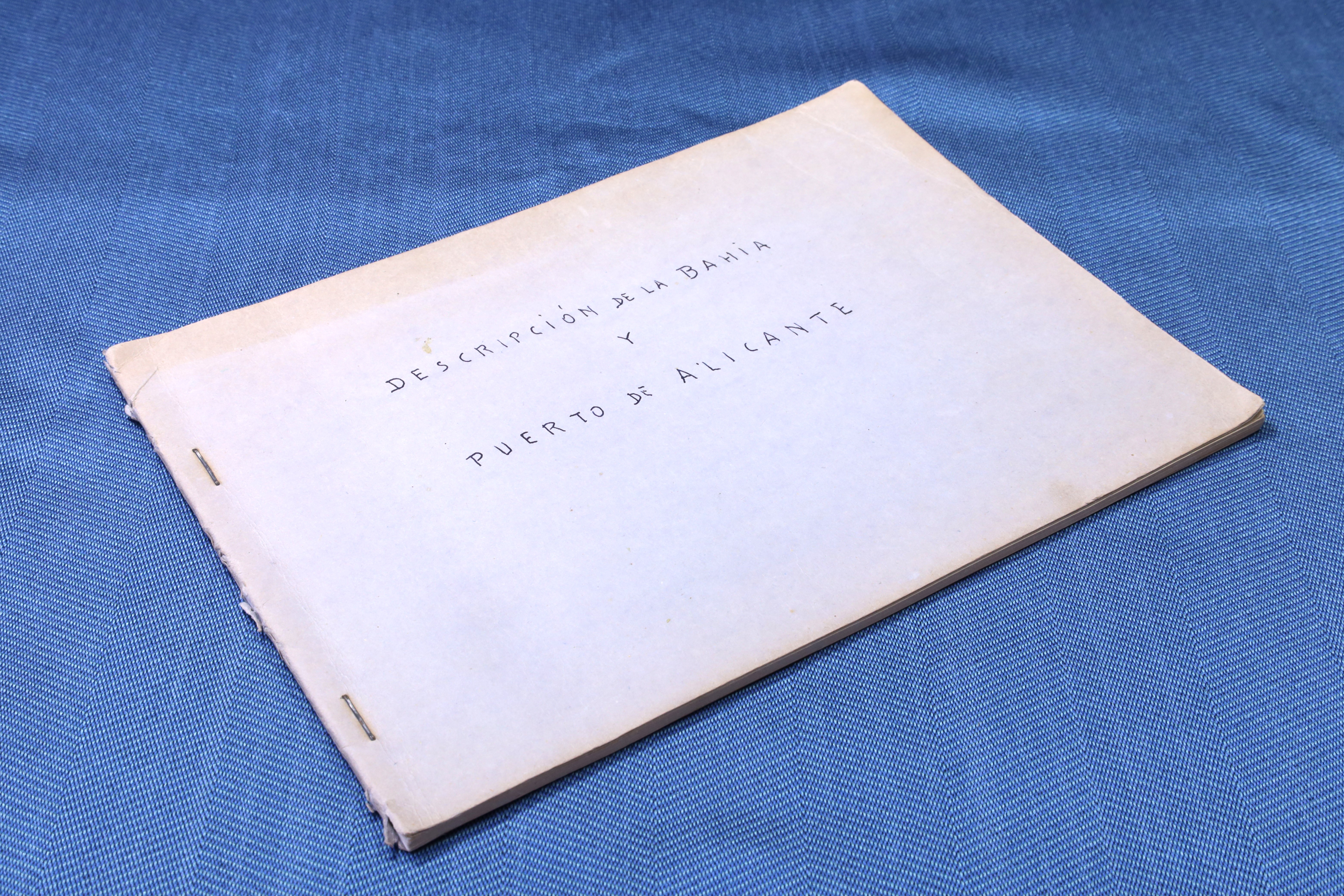 Antiguedades - DESCRIPCIÓN DE LA BAHÍA Y PUERTO DE ALICANTE. LIBRETO ÚNICO. 1955