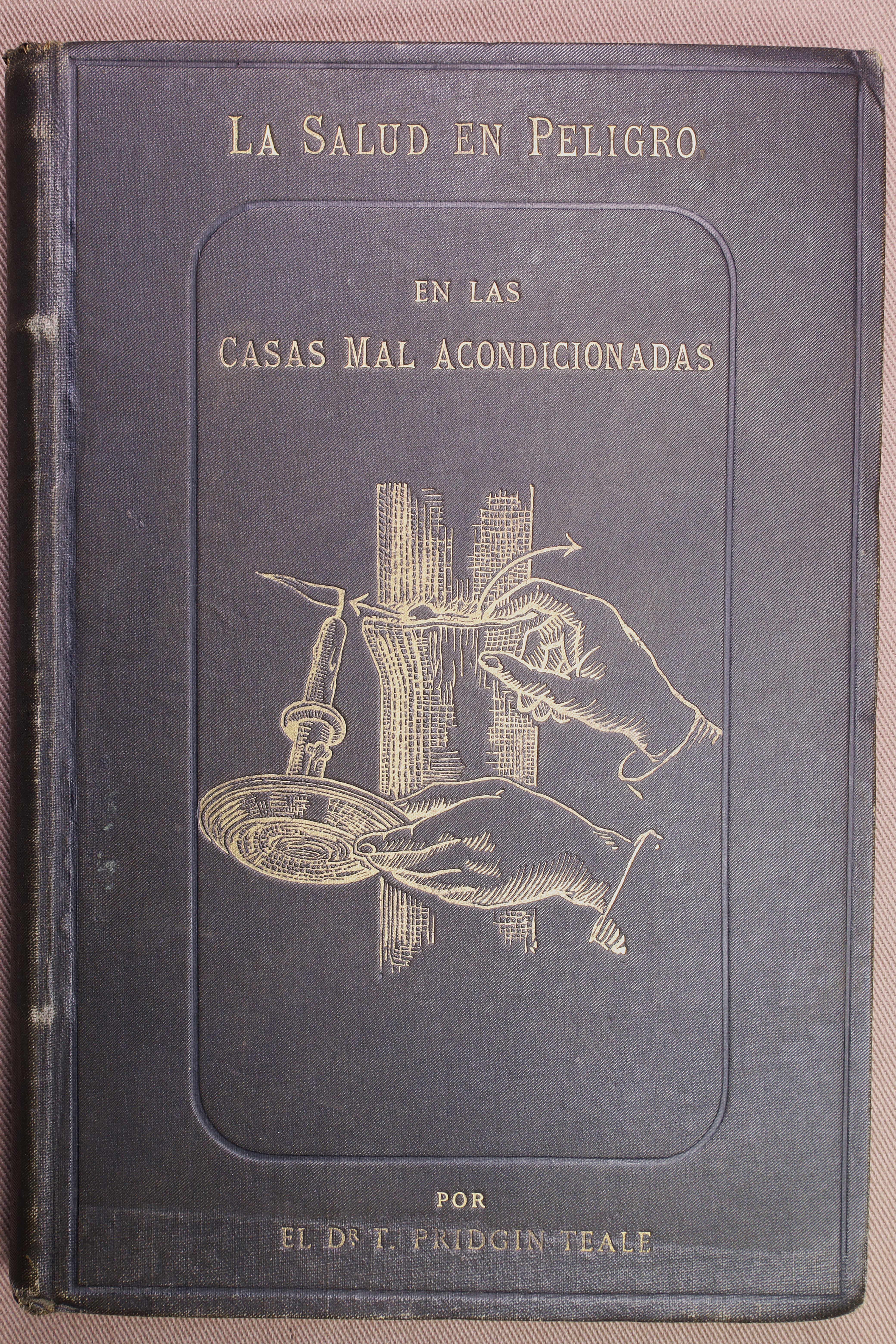 Antiguedades de book health in danger in illconditioned houses 1886