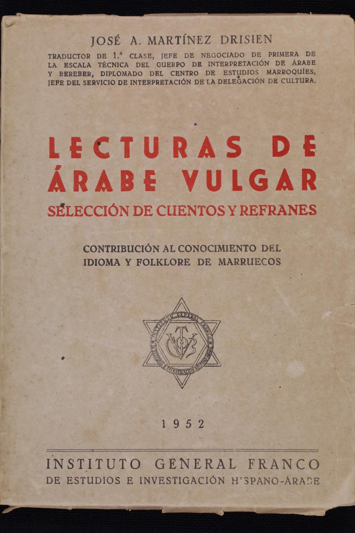 Antiguedades - LIBRO. LECTURAS DE ÁRABE VULGAR. CUENTOS Y REFRANES. 1952 (T)