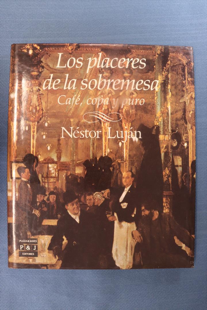 Antiguedades - LIBRO LOS PLACERES DE LA SOBREMESA. CAFÉ, COPA Y PURO. 1991 (T)