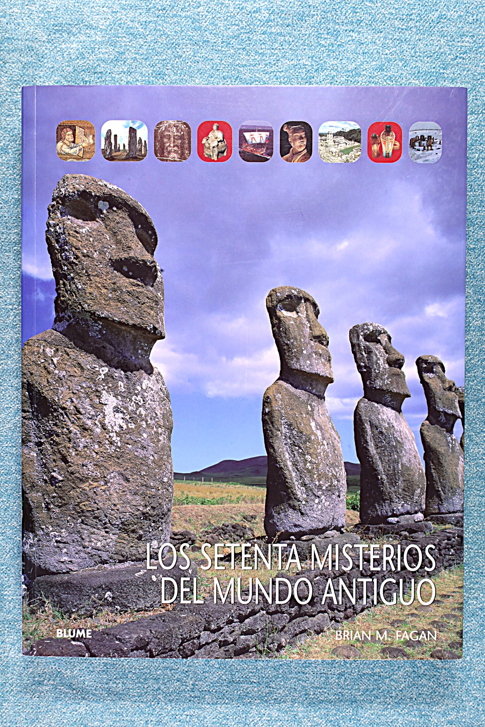 Antiques of the seventy mysteries of the ancient world brian m fagan