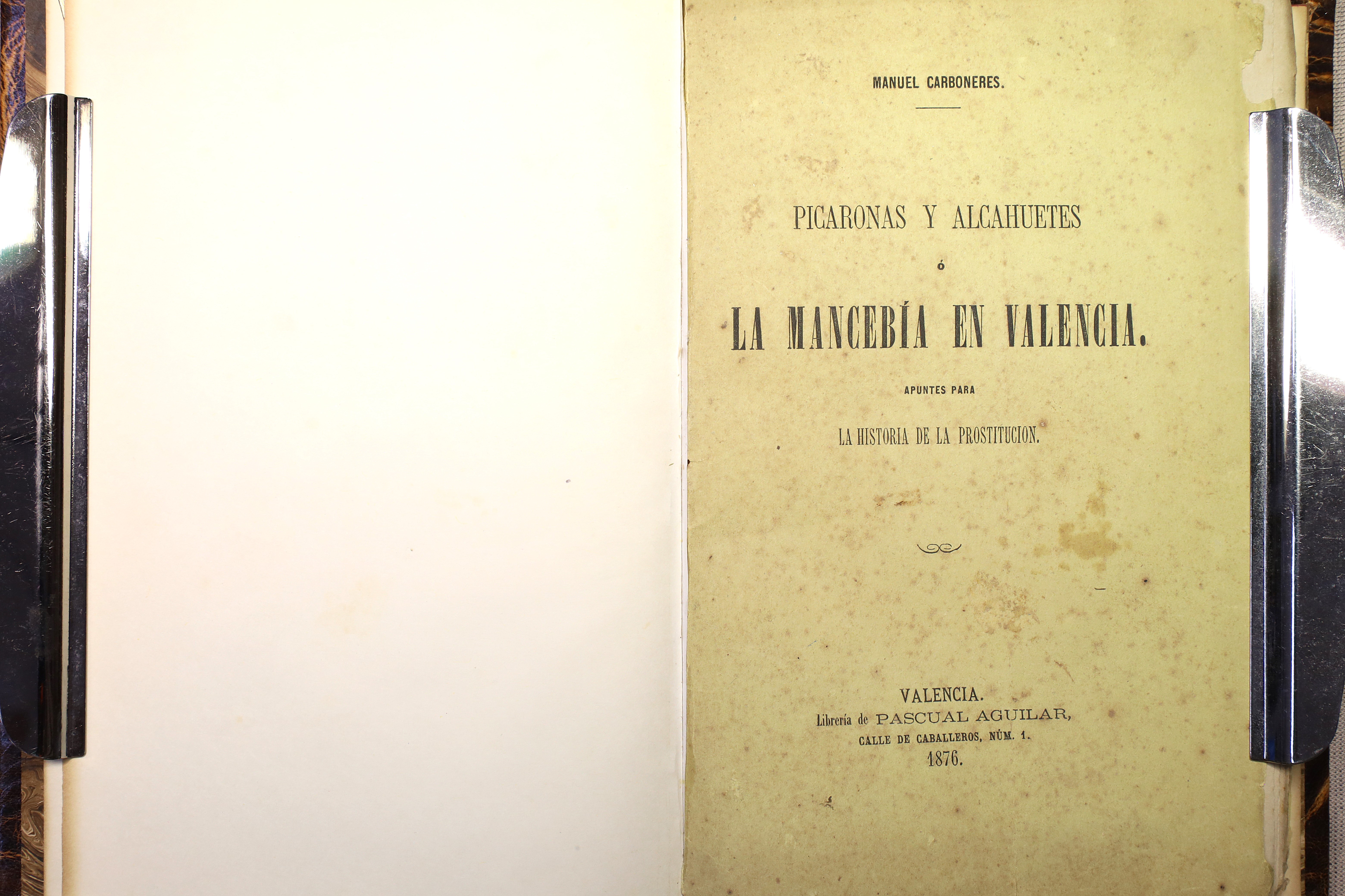 Antiguedades - PICARONAS Y ALCAHUETES O LA MANCEBÍA EN VALENCIA.